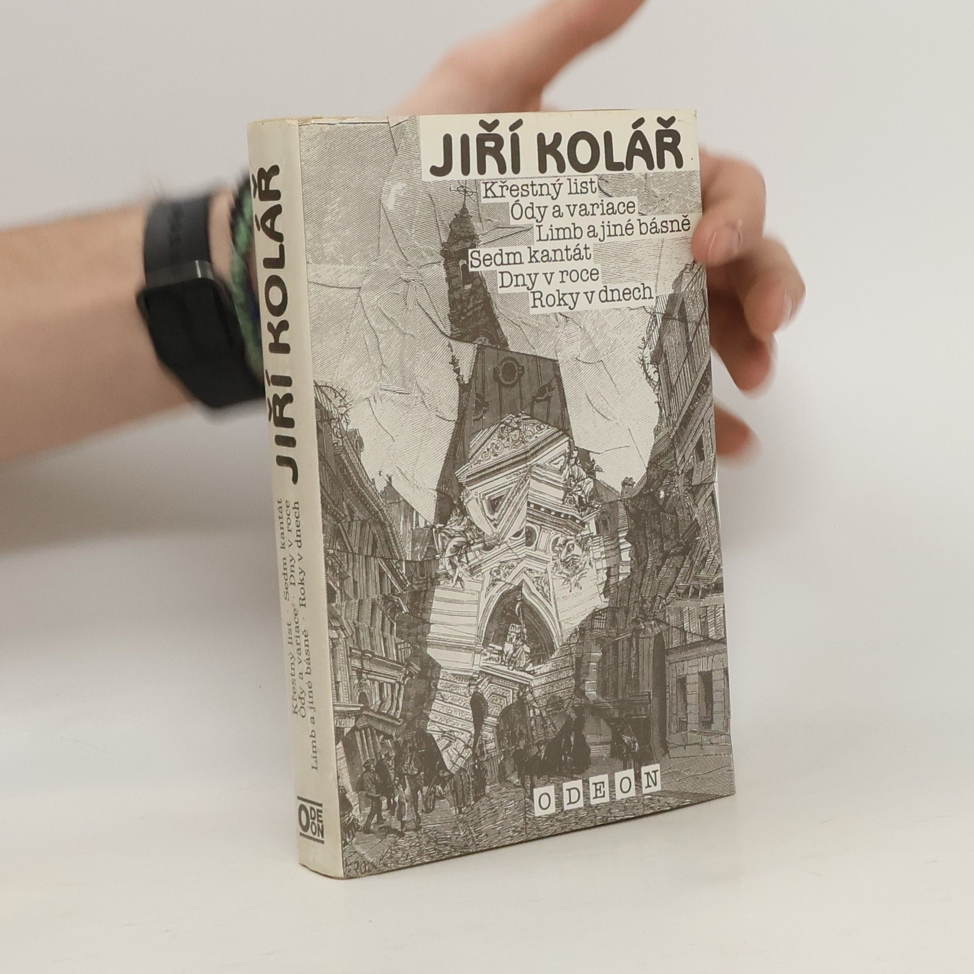 Jiří Kolář Křestný list. Ódy a variace. Limb a jiné básně. Sedm kantát. Dny v roce. Roky v dnech