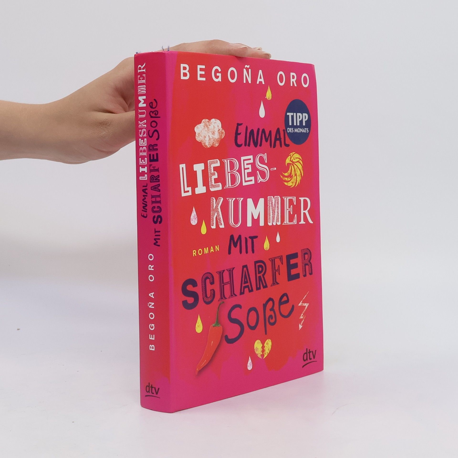 Begon a. Oro Einmal Liebeskummer mit scharfer Soße
