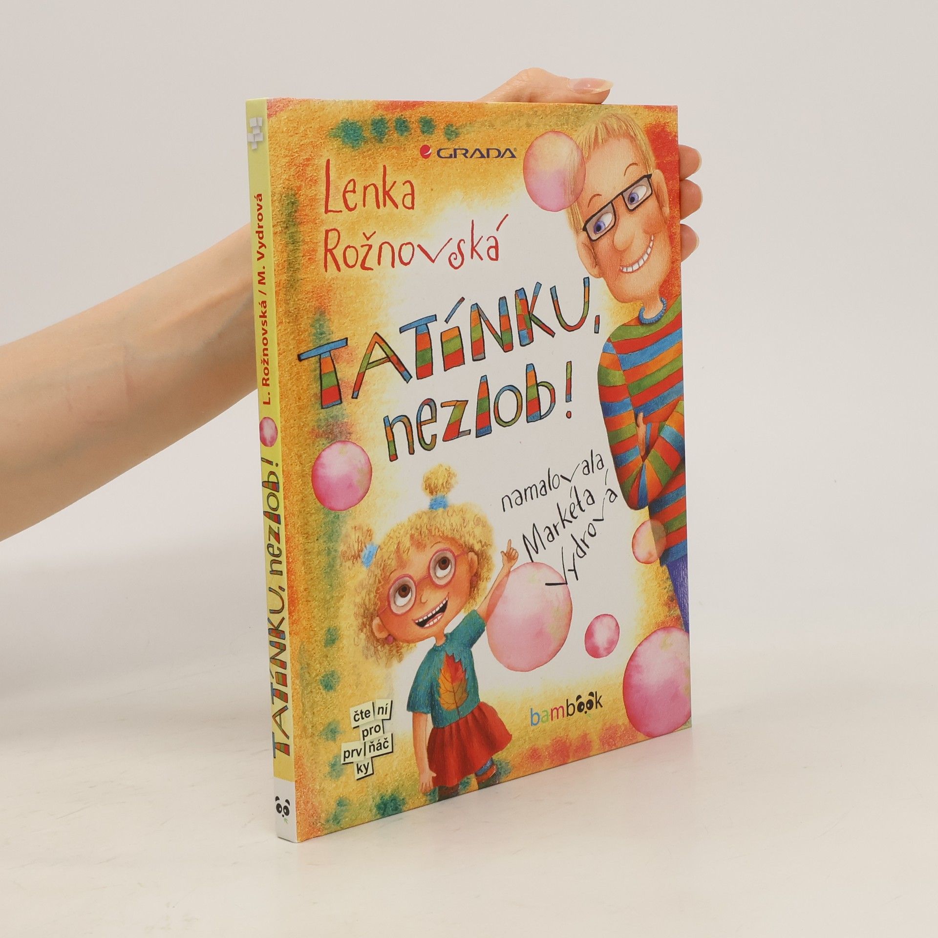 Lenka Rožnovská Tatínku, nezlob!