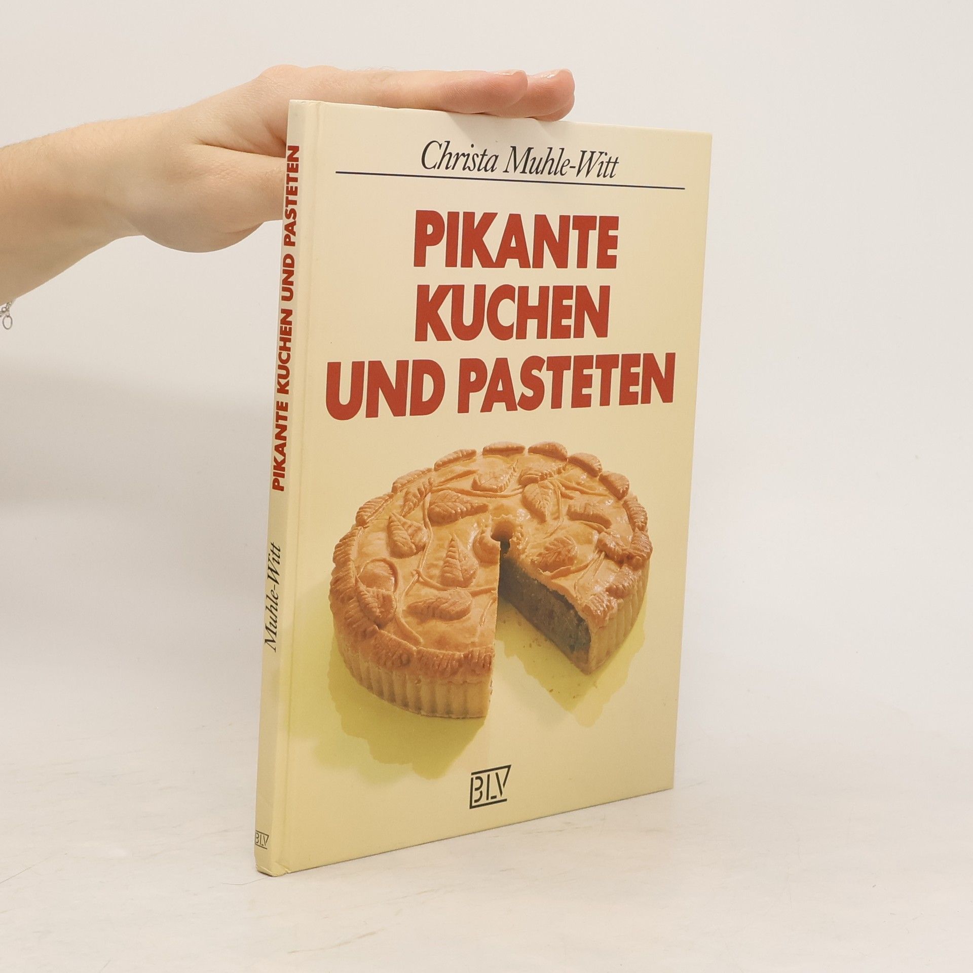 Christa Muhle Witt Pikante Kuchen und Pasteten