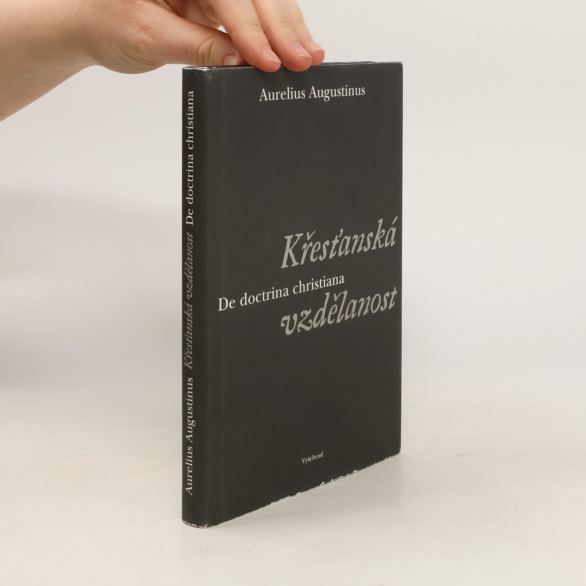 Augustinus Křesťanská vzdělanost. De doctrina christiana