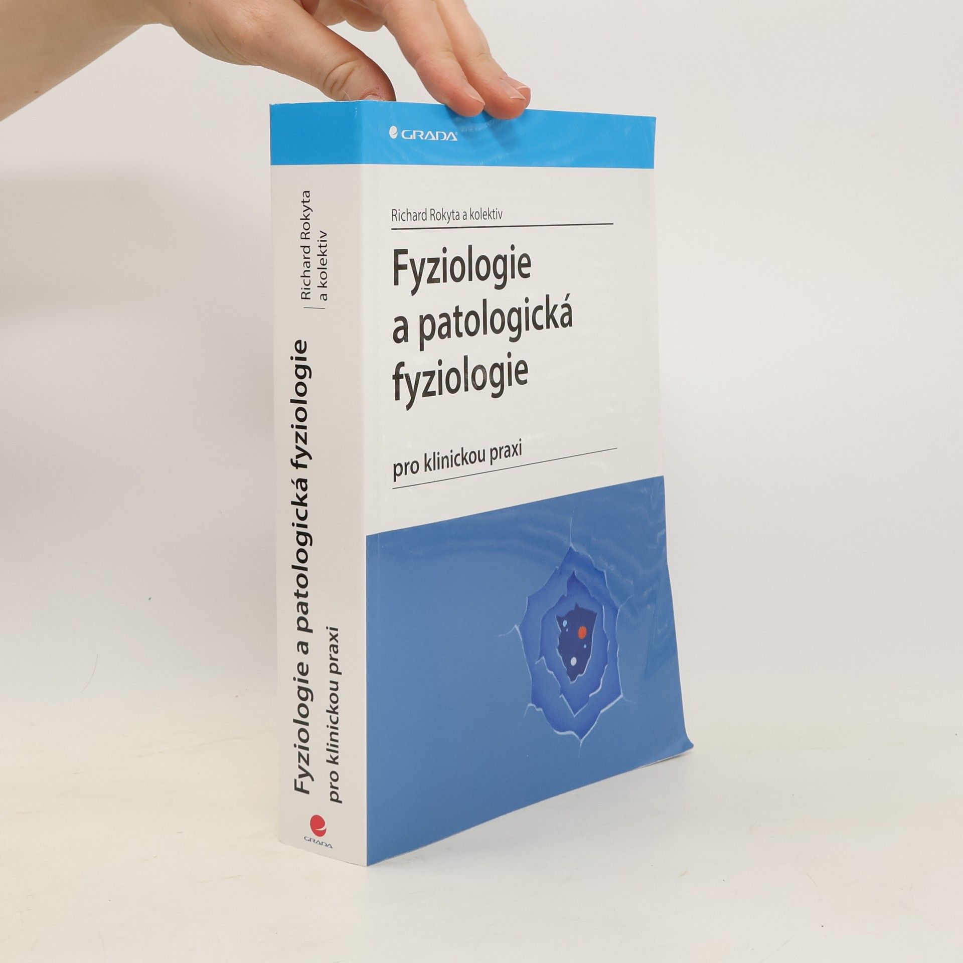 Richard Rokyta Fyziologie a patologická fyziologie