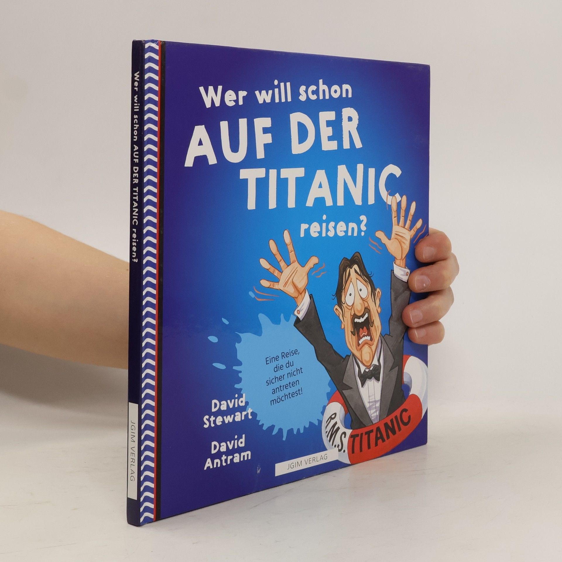 David Stewart Wer will schon auf der Titanic reisen?