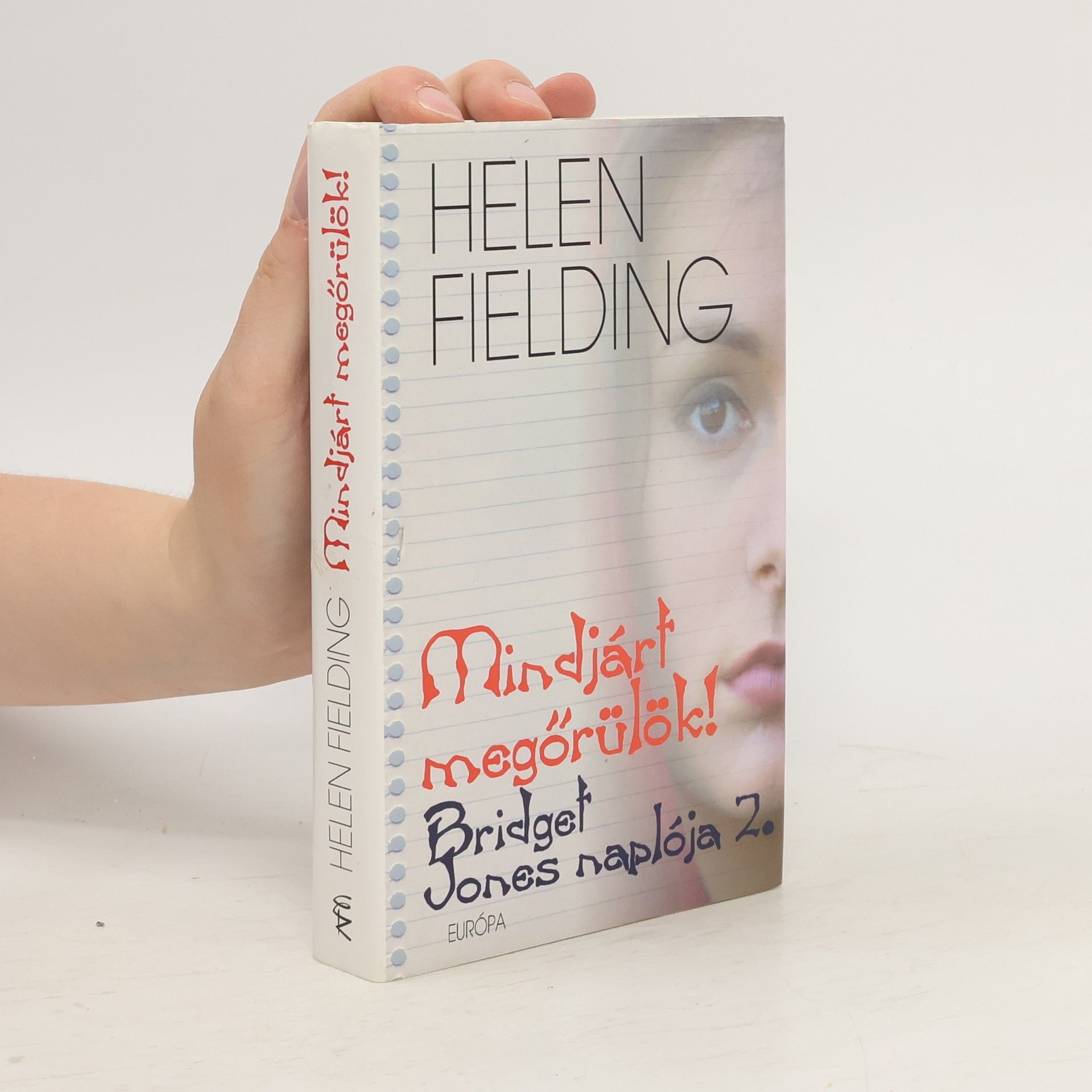 Helen Fielding Mindjárt megőrülök!