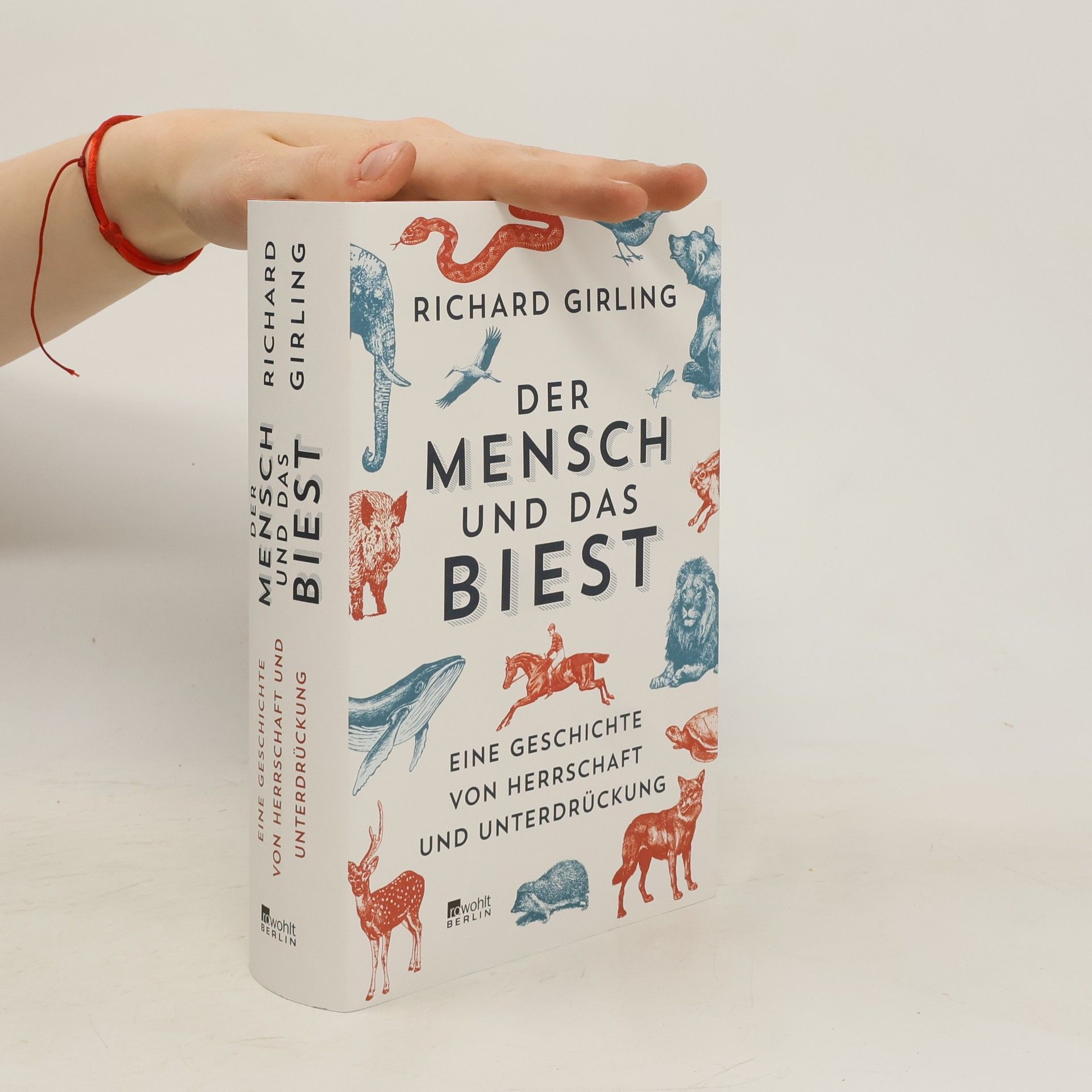 Richard Girling Der Mensch und das Biest