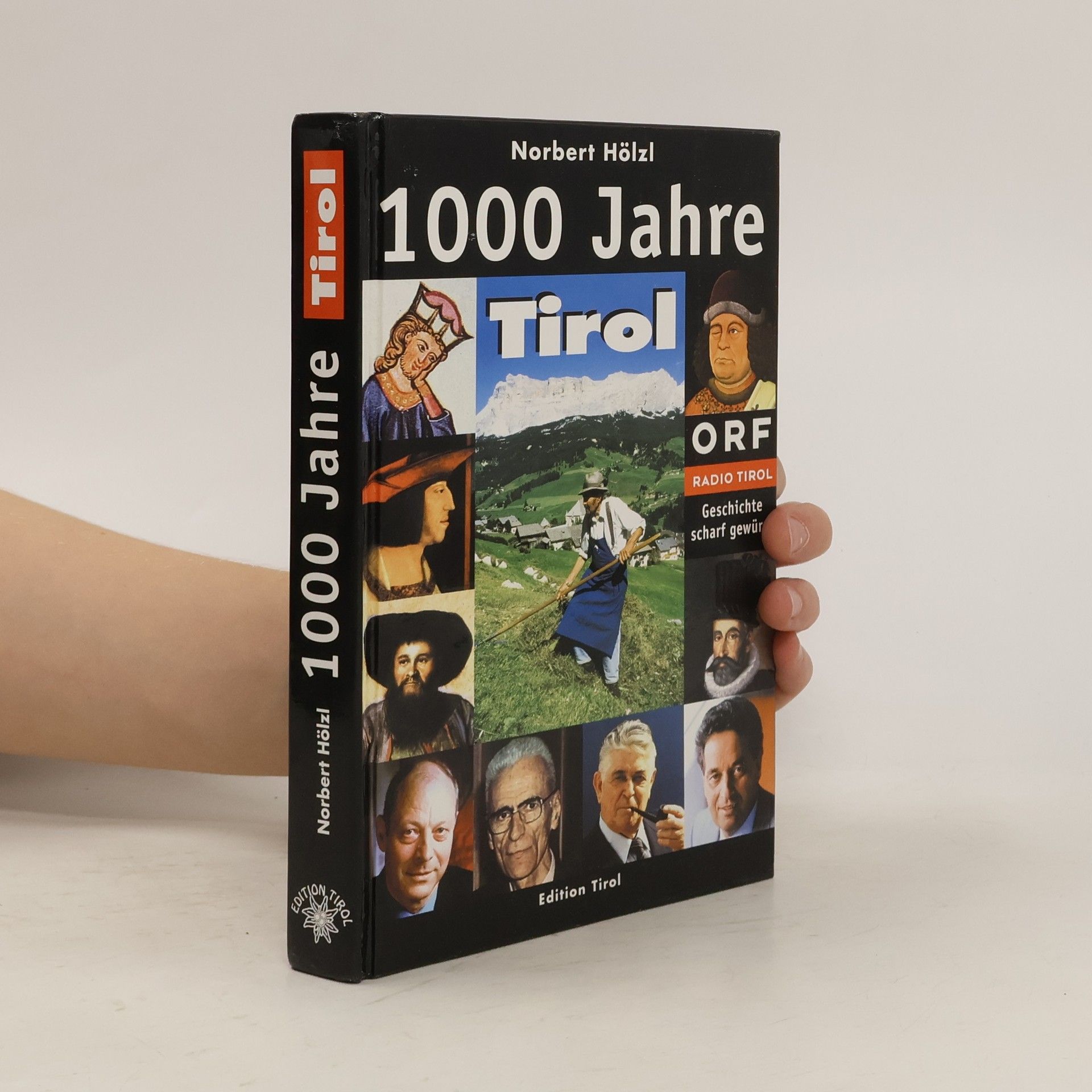 Norbert Hölzl 1000 Jahre Tirol