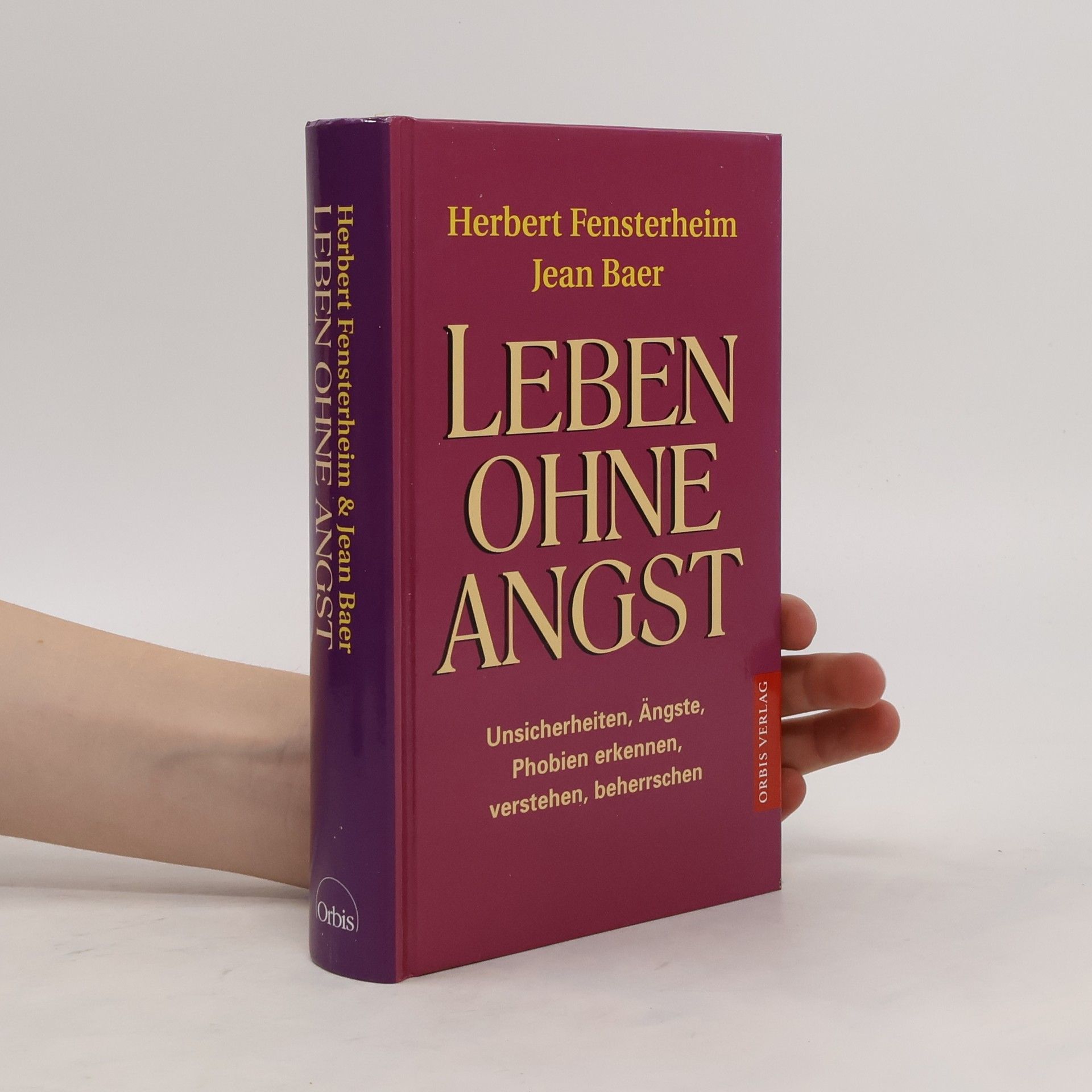 Herbert Fensterheim Leben ohne Angst