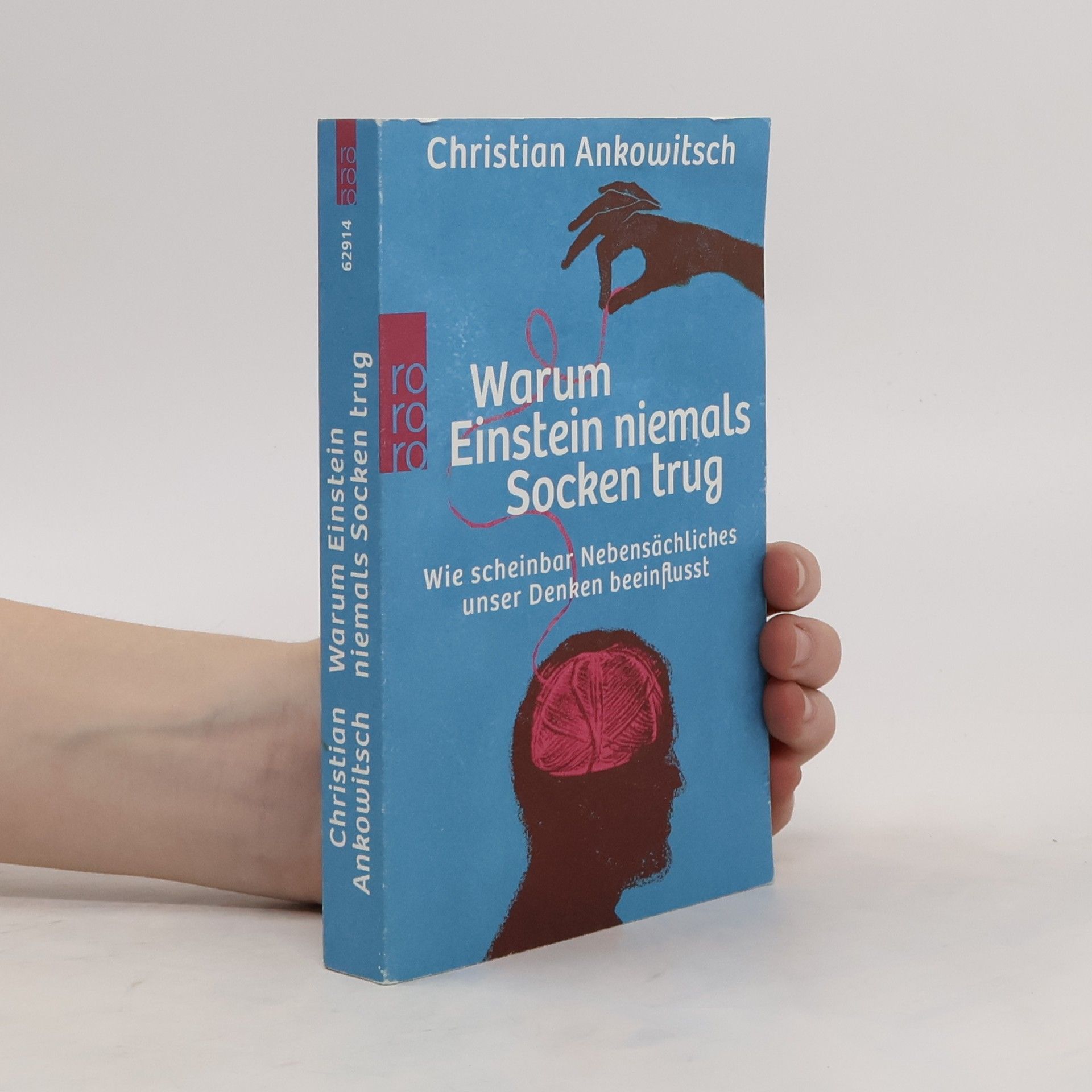 Christian Ankowitsch Warum Einstein niemals Socken trug