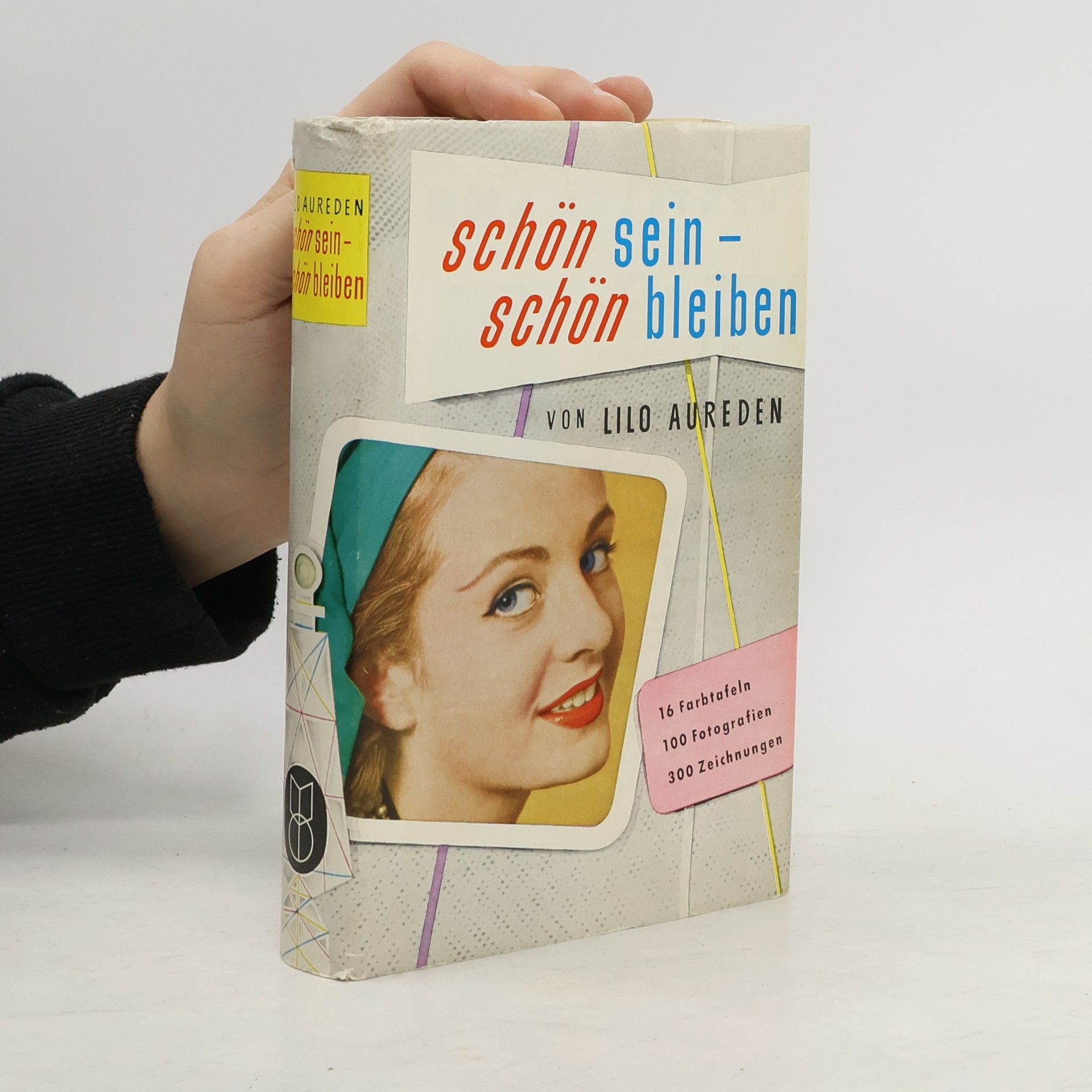 Lilo Aurelen Schön sein - schön bleiben