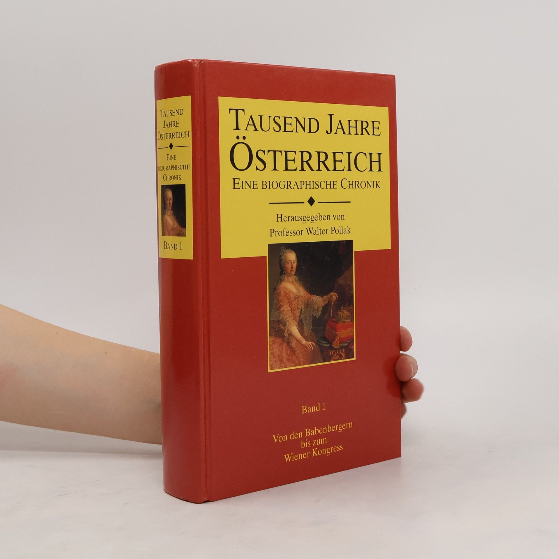 Collective Tausend Jahre Österreich. Eine Biographische Chronik. Band 1