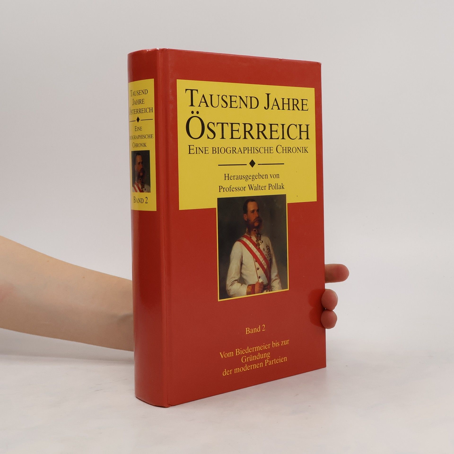 Autorenkollektiv Tausend Jahre Österreich. Eine Biographische Chronik. Band 2