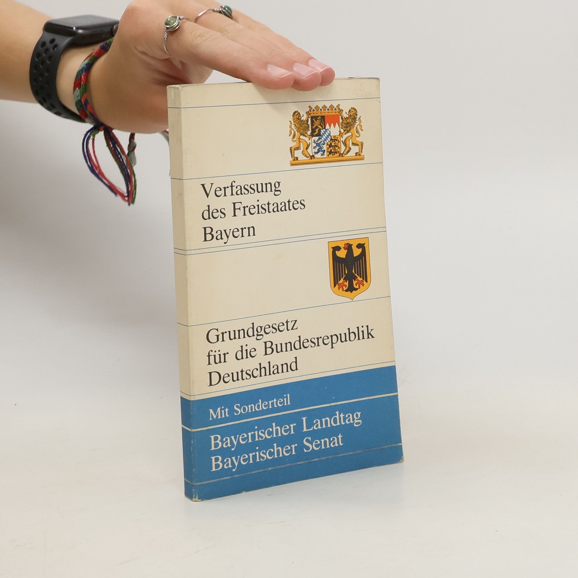 kolektiv Verfassung des Freistaates Bayern. Grundgesetz für die Bundesrepublik Deutschland