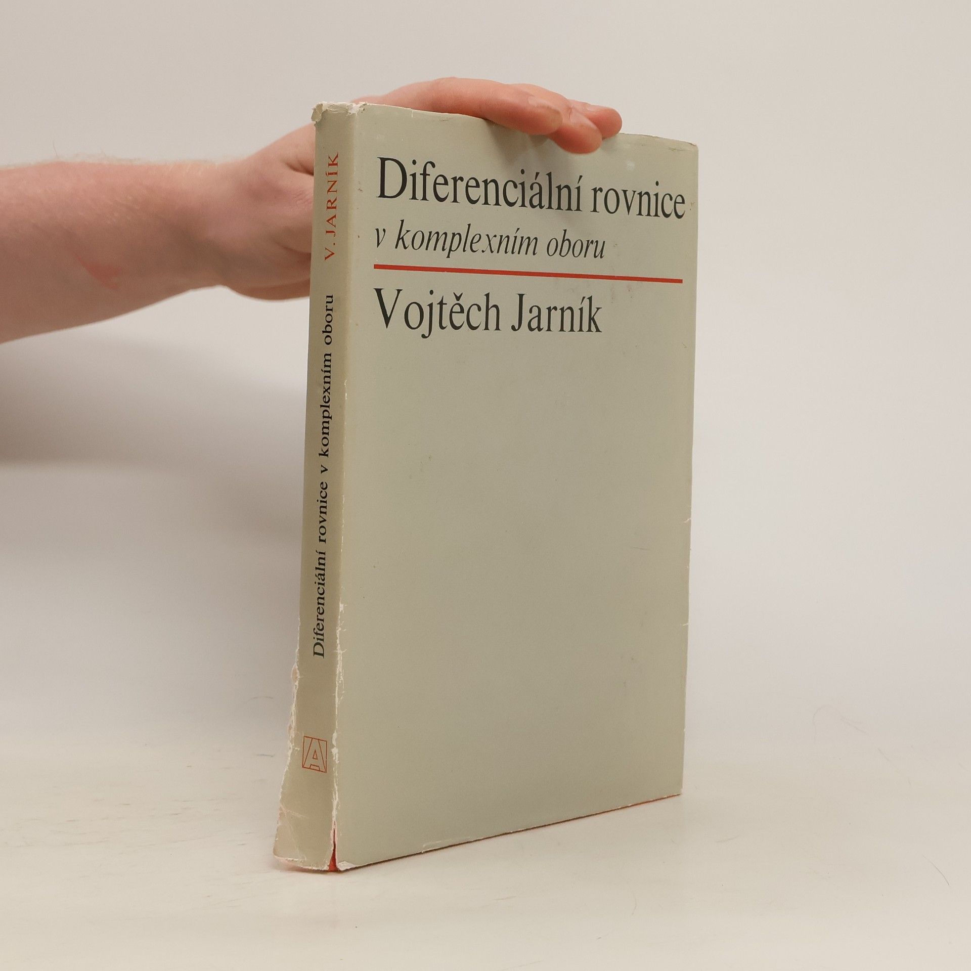 Vojtěch Jarník Diferenciální rovnice v komplexním oboru