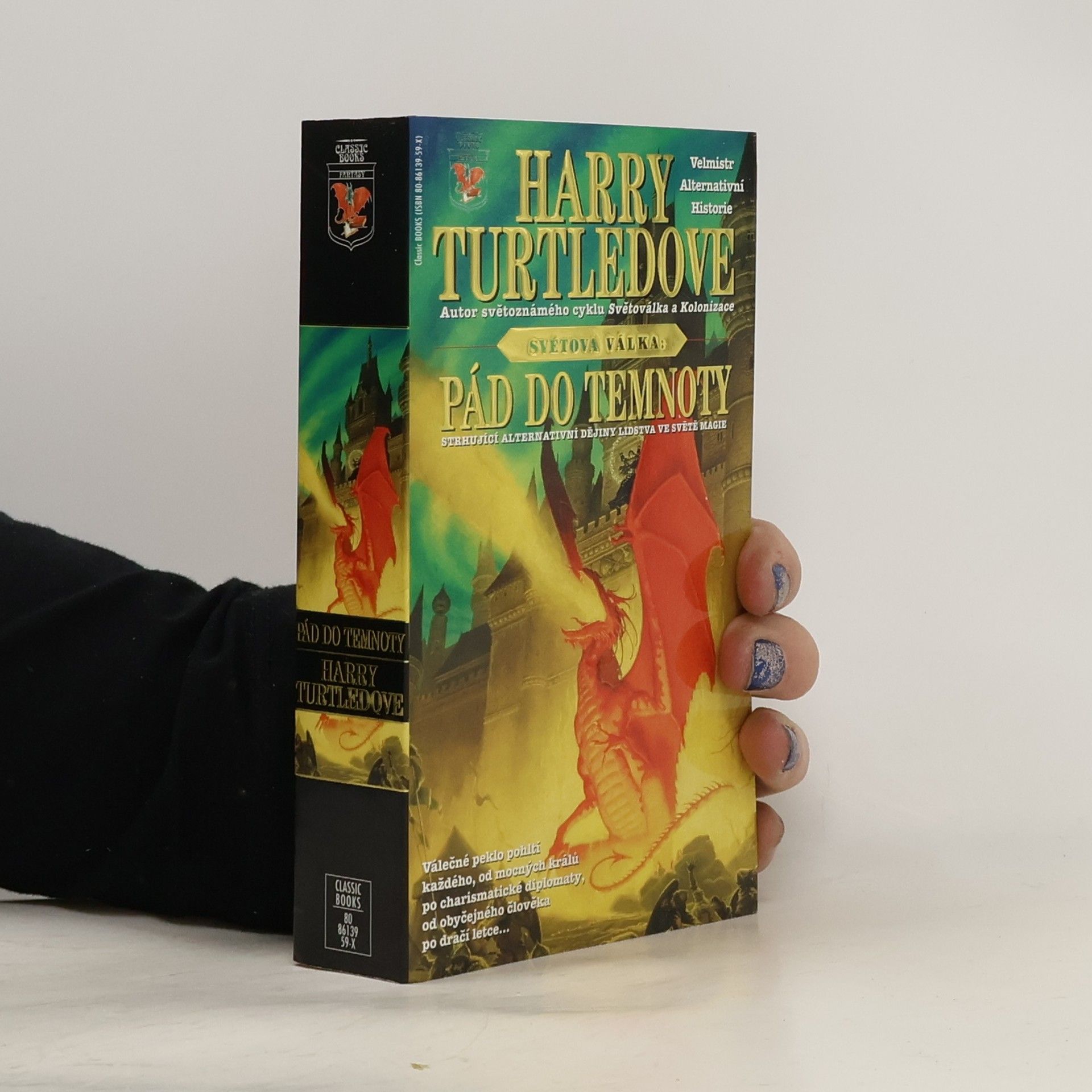 Harry Turtledove Svět ve válce. Pád do temnoty (1. díl)