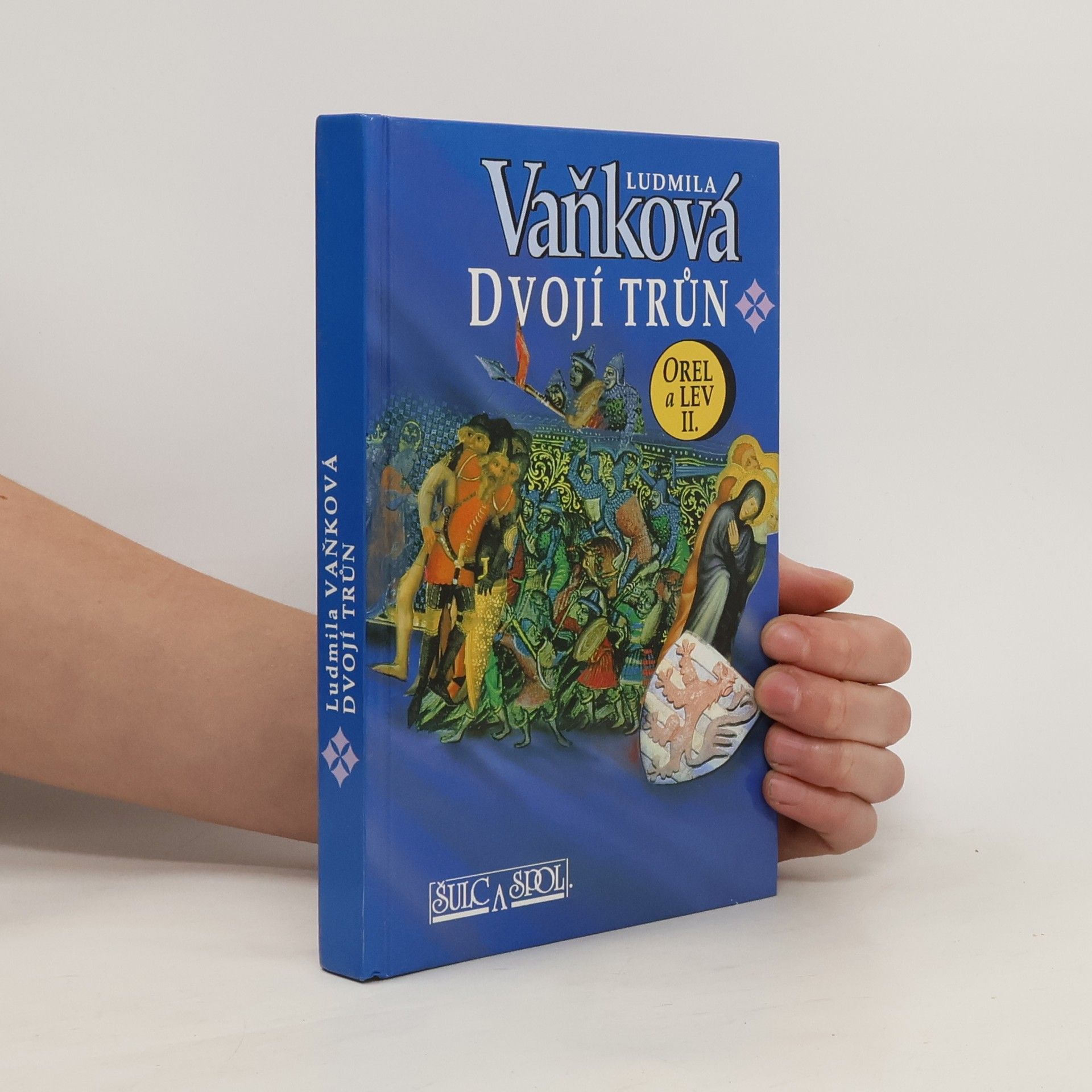 Vaňková Ludmila Orel a Lev. II.díl. Dvojí trůn