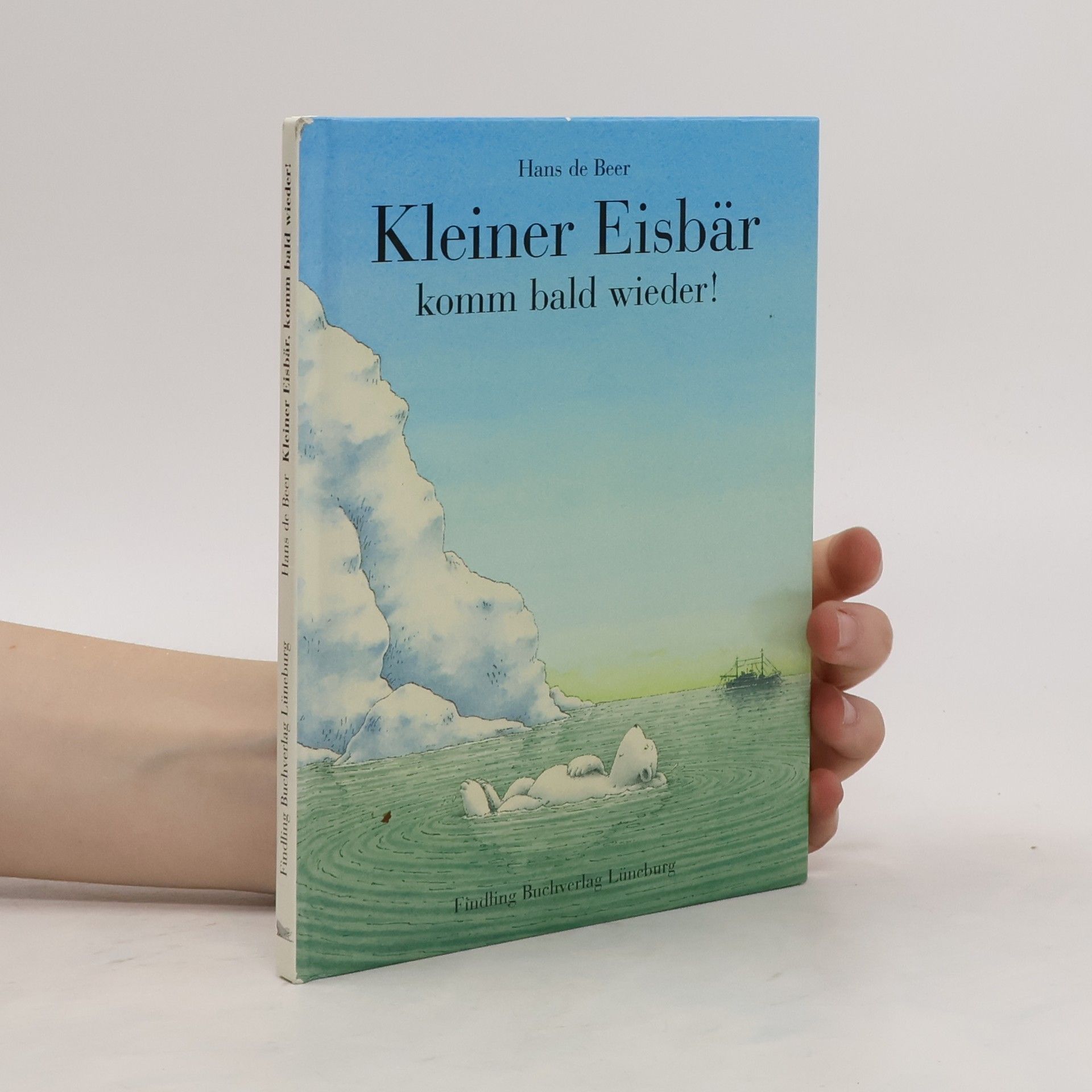 Hans de Beer Kleiner Eisbär komm bald wieder!