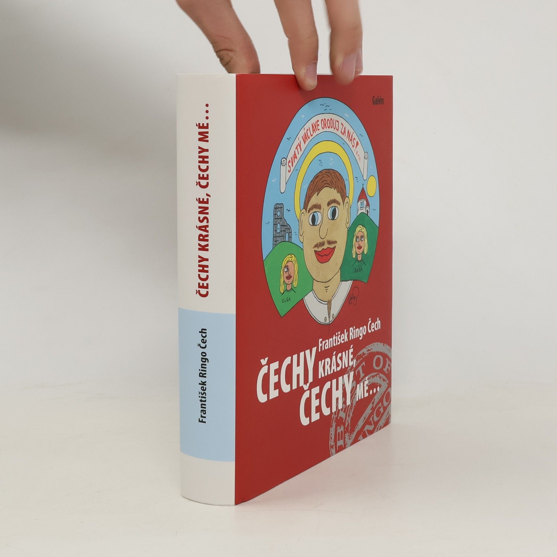 František Ringo Čech Čechy krásné, Čechy mé