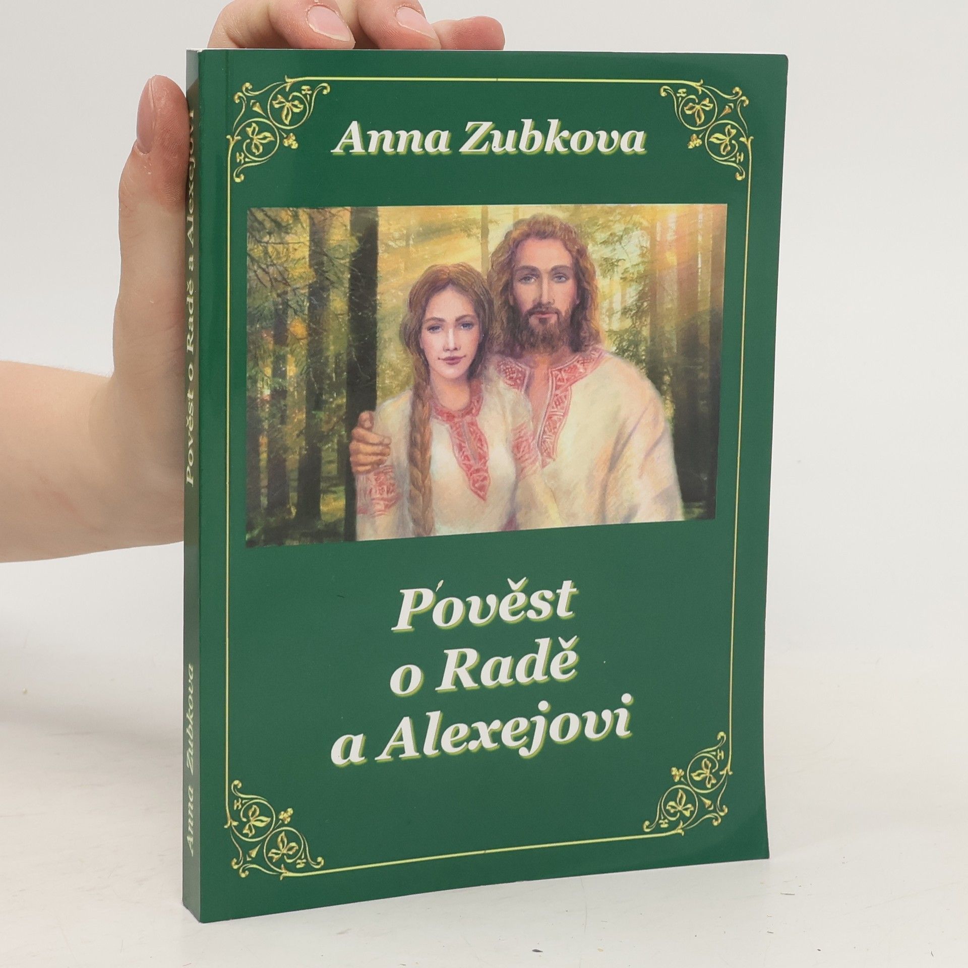 Anna Zubkova Pověst o Radě a Alexejovi
