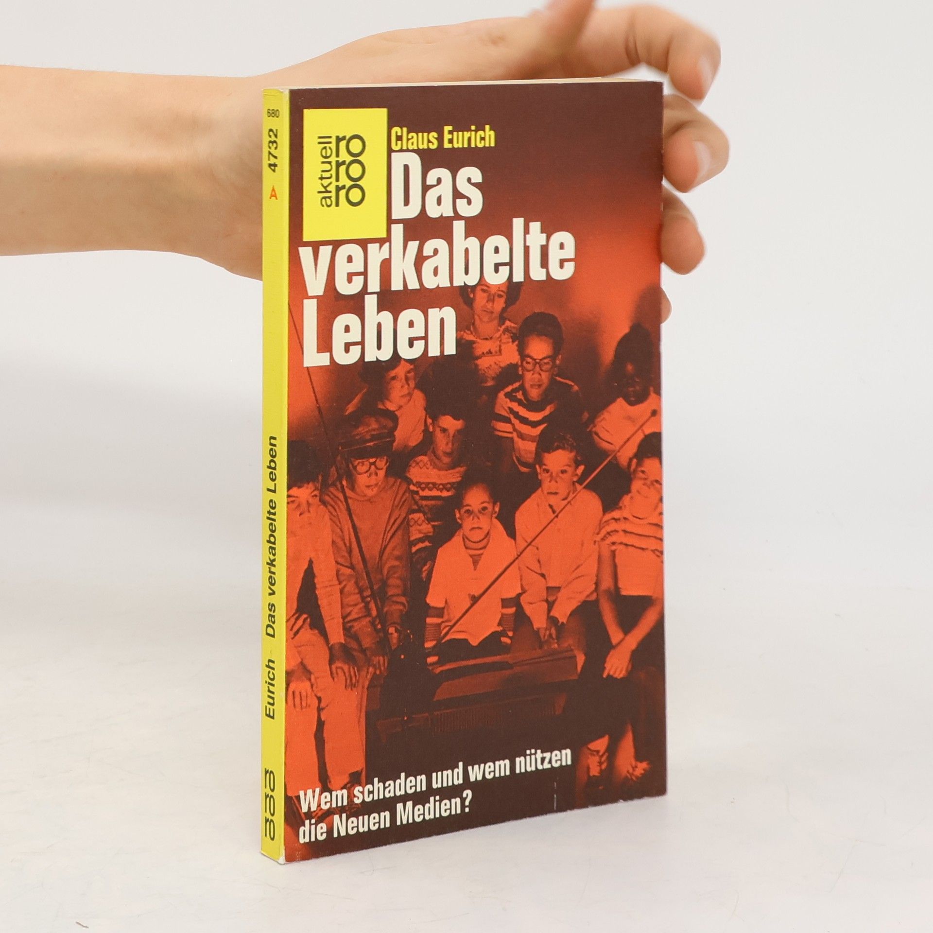 Claus Eurich Das verkabelte Leben