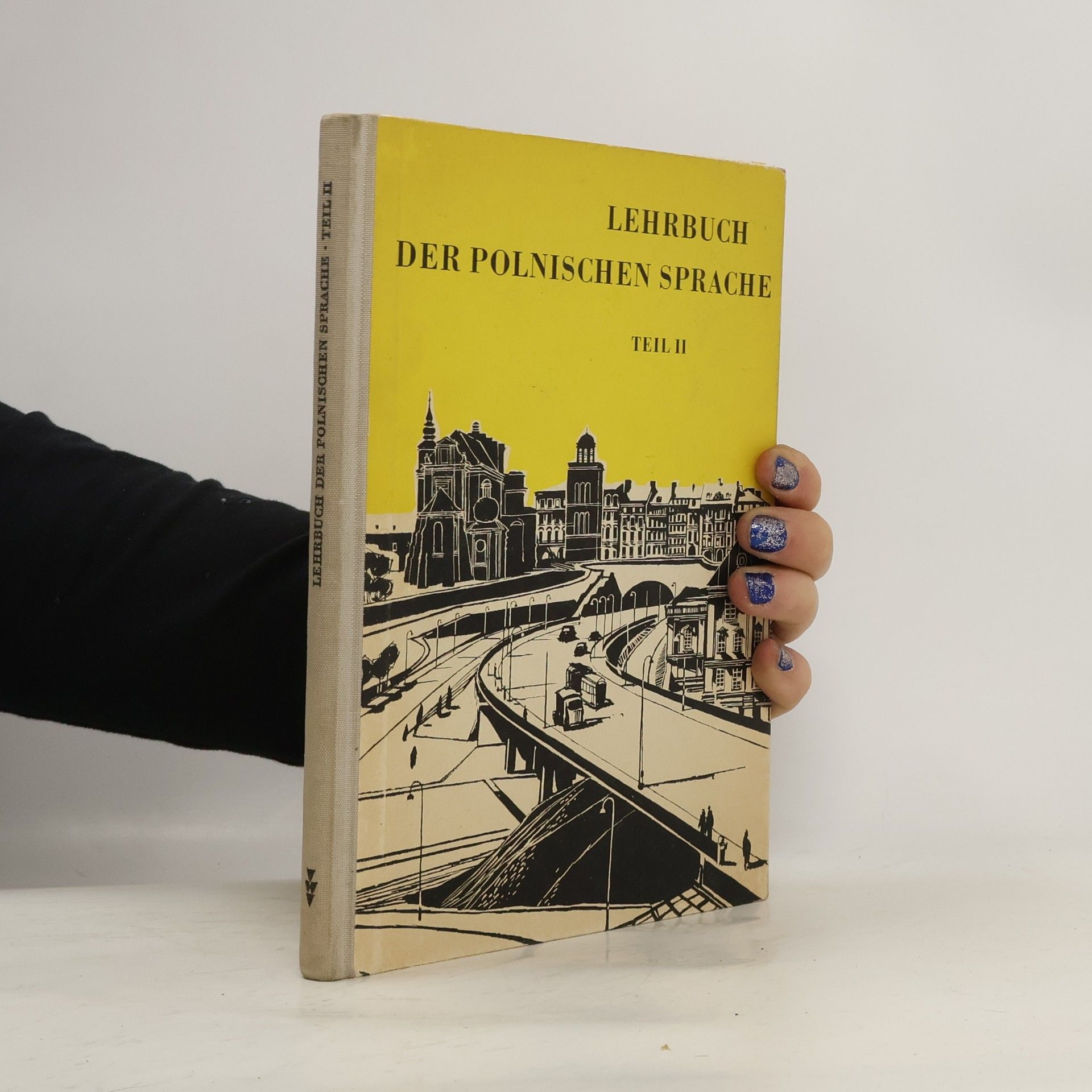 kolektiv Lehrbuch der polnischen Sprache. Teil II