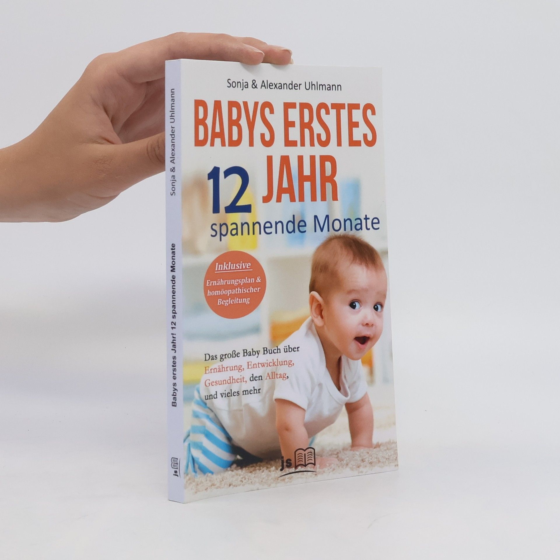 Sonja Uhlmann Babys erstes Jahr. 12 spannende Monate