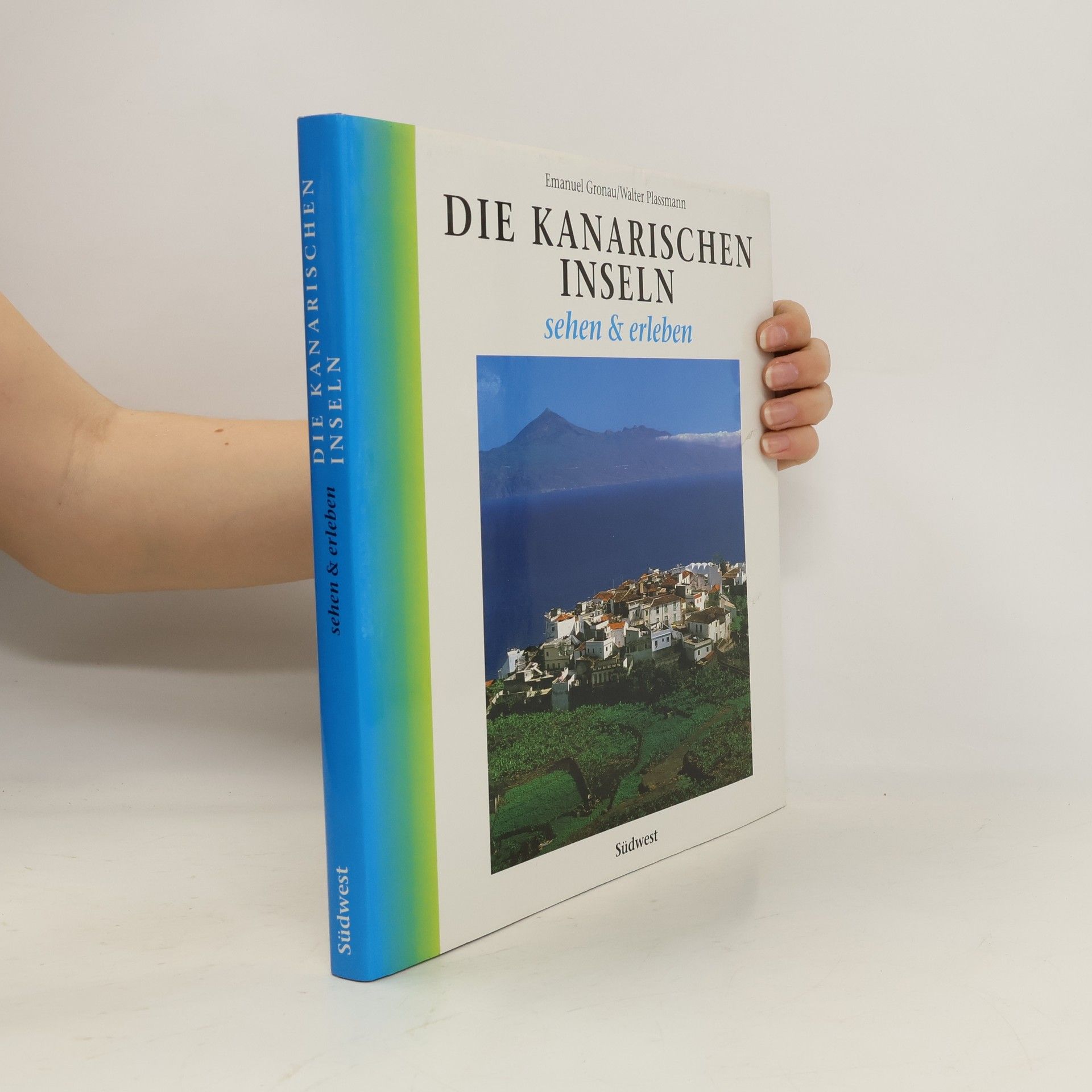 Emanuel Gronau Die Kanarischen Inseln