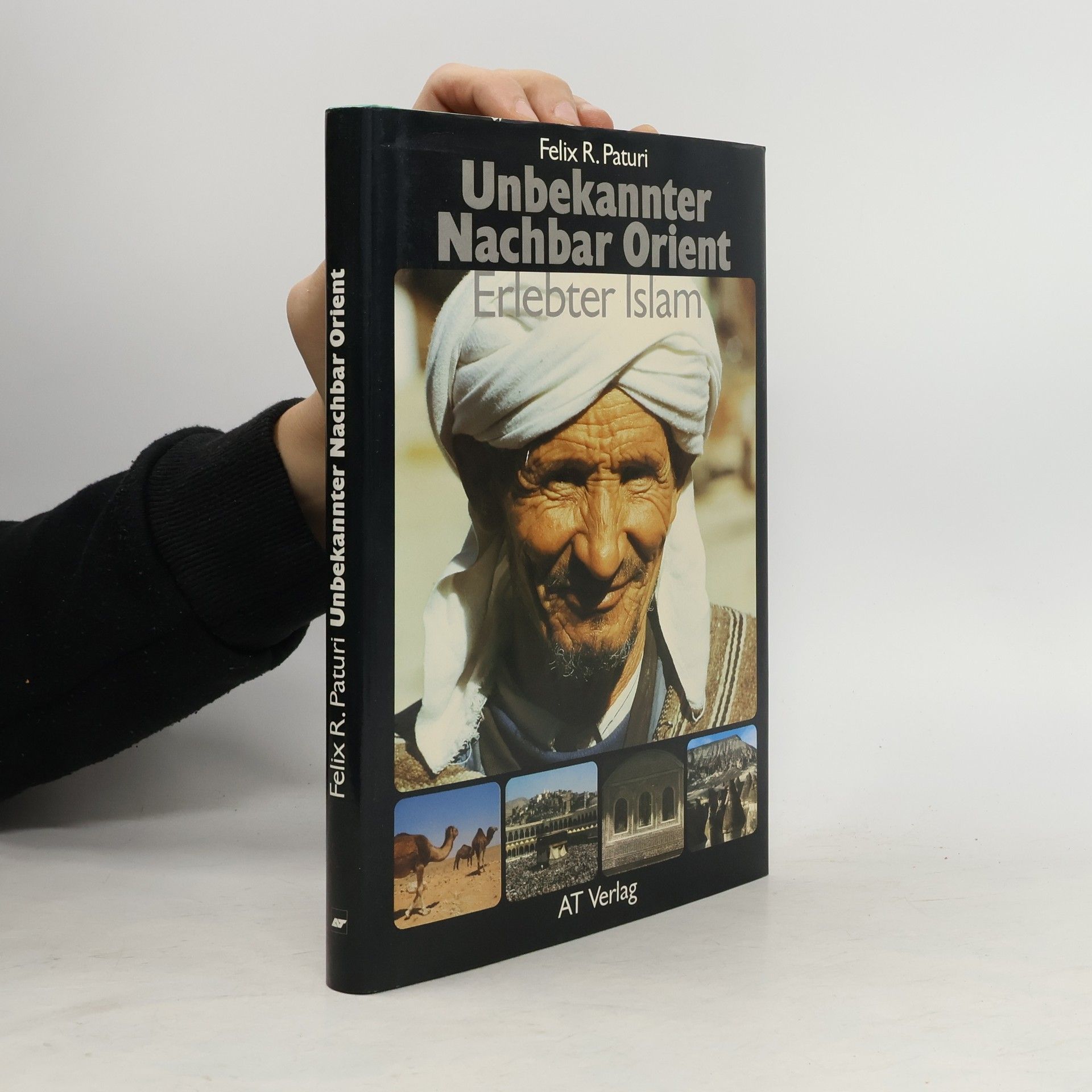 Felix R. Paturi Unbekannter Nachbar Orient
