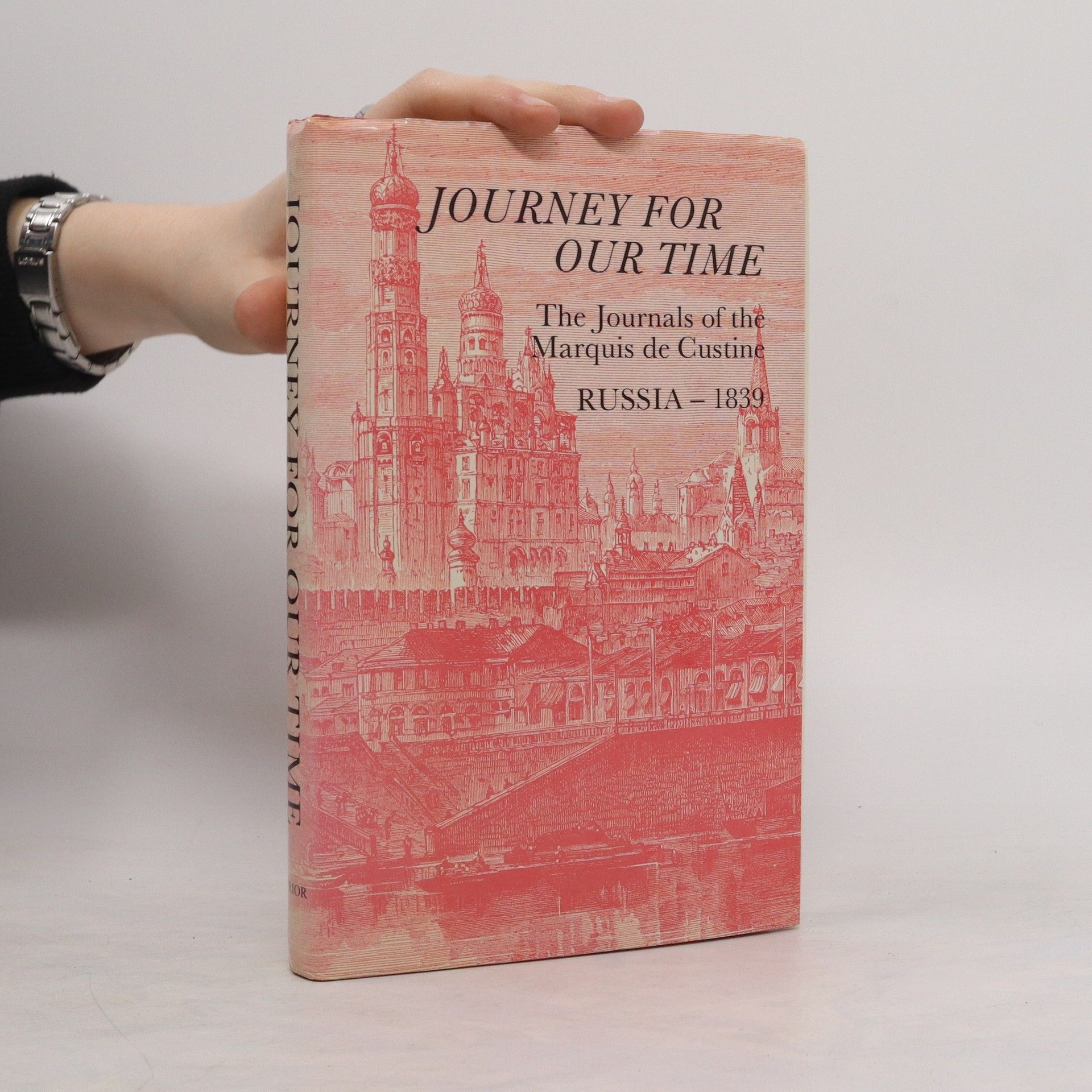 Astolphe Marquis de Custine Journey for Our Time
