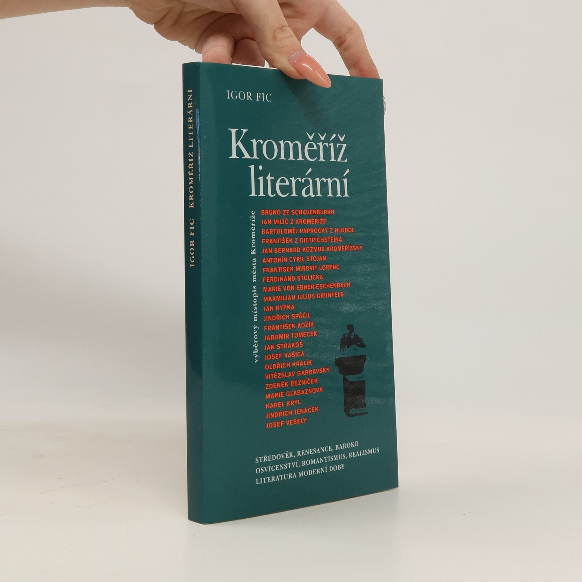 Igor Fic Kroměříž literární : výběrový místopis města Kroměříže