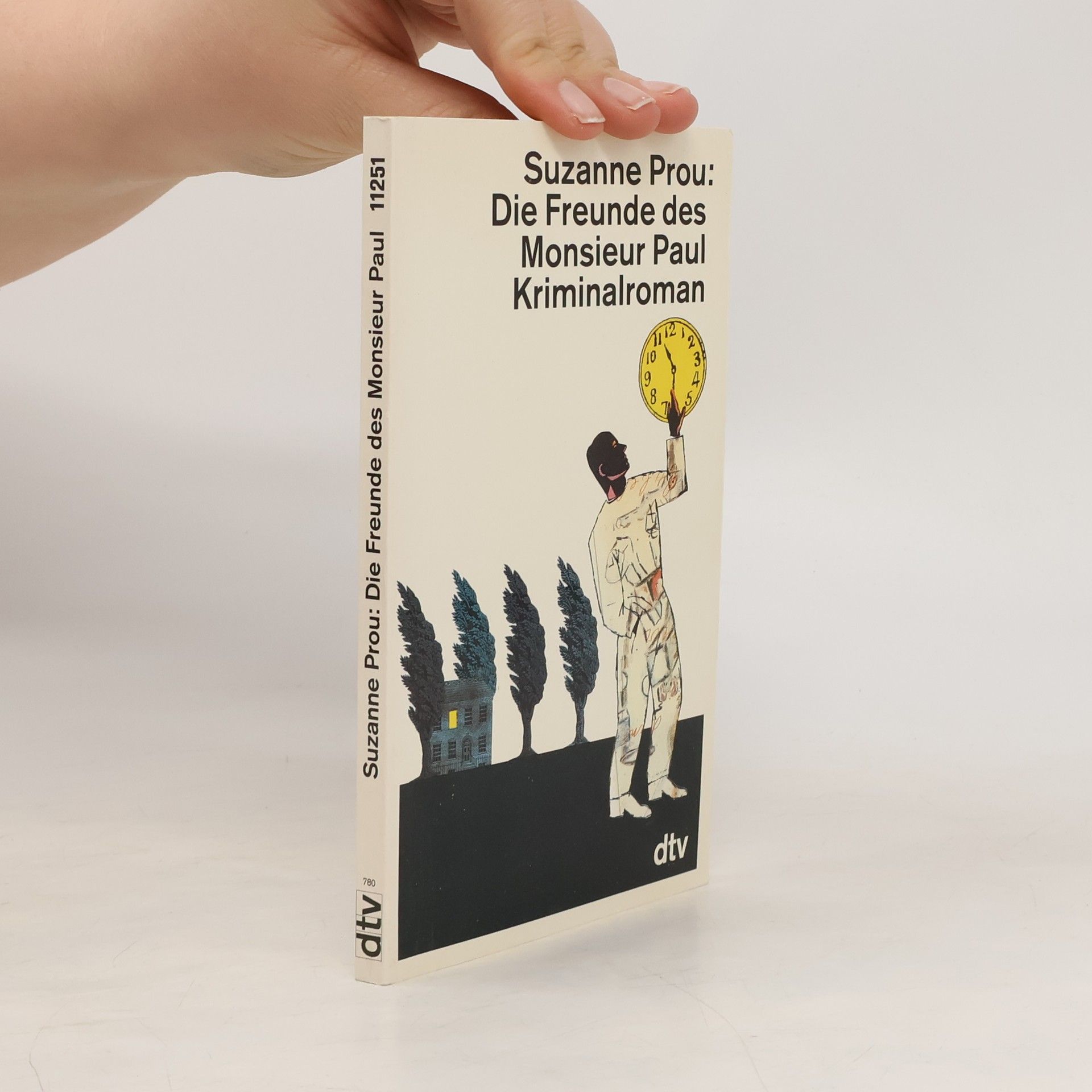 Suzanne Prou Die Freunde des Monsieur Paul. Kriminalroman