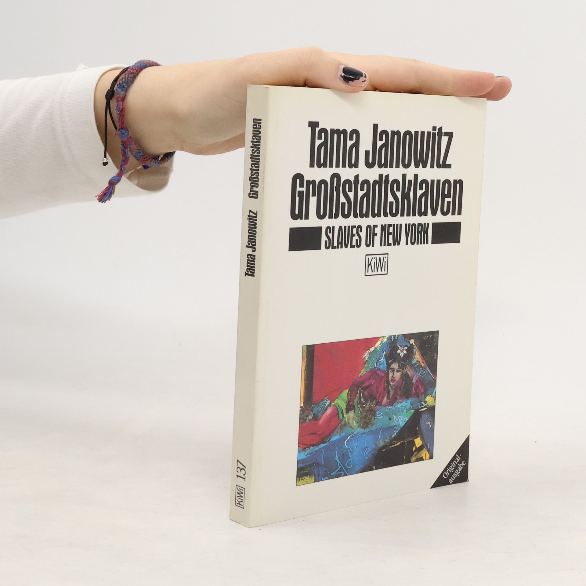 Tama Janowitz Grossstadtsklaven. Slaves of New York