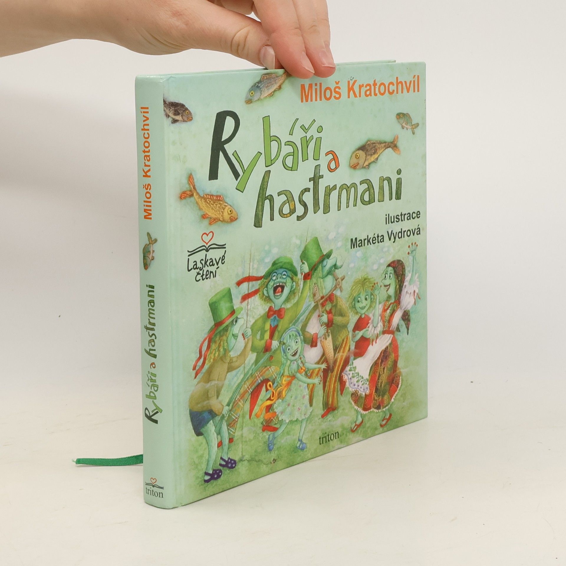 Miloš Václav Kratochvíl Rybáři a hastrmani