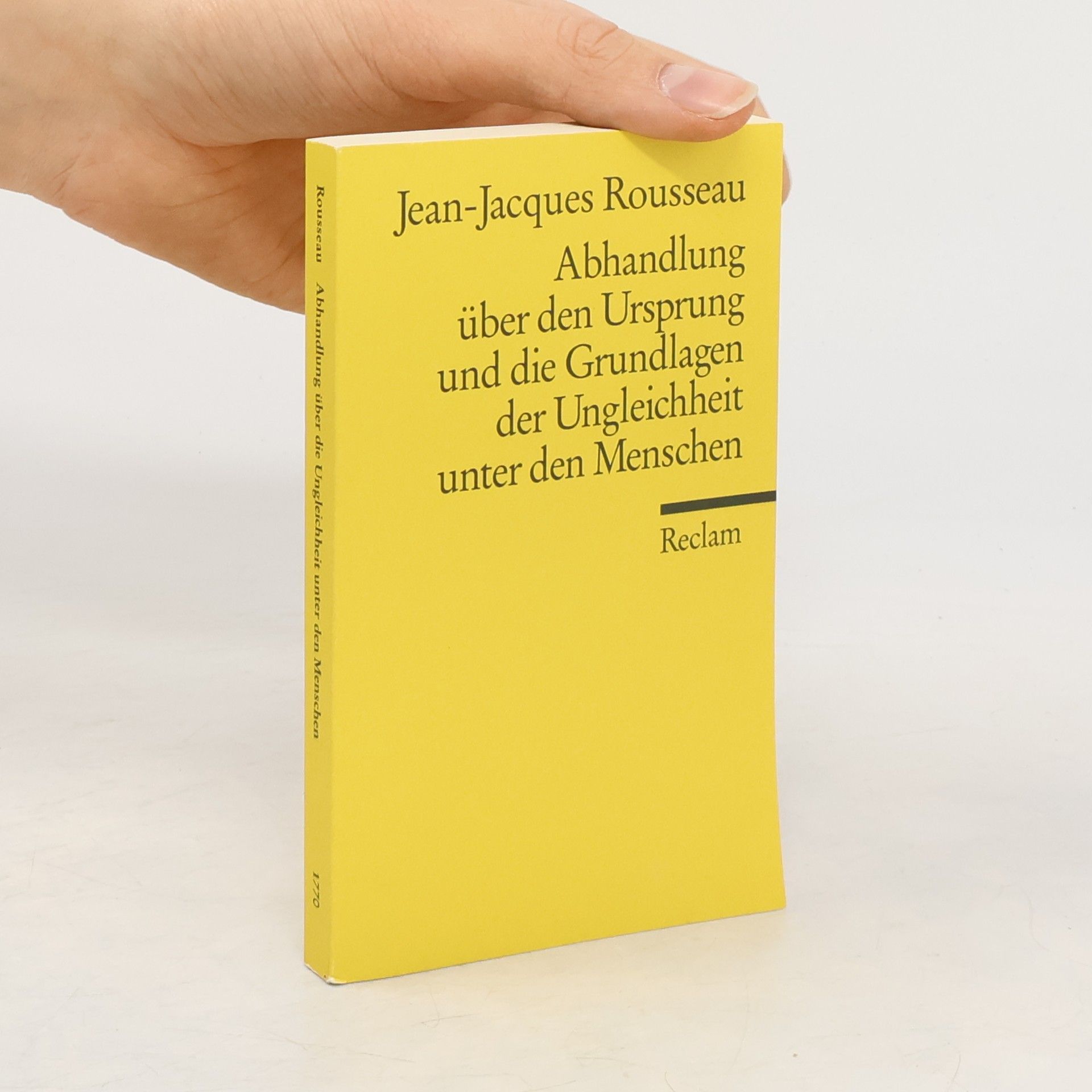Jean-Jacques Rousseau Abhandlung über den Ursprung und die Grundlagen der Ungleichheit unter den Menschen