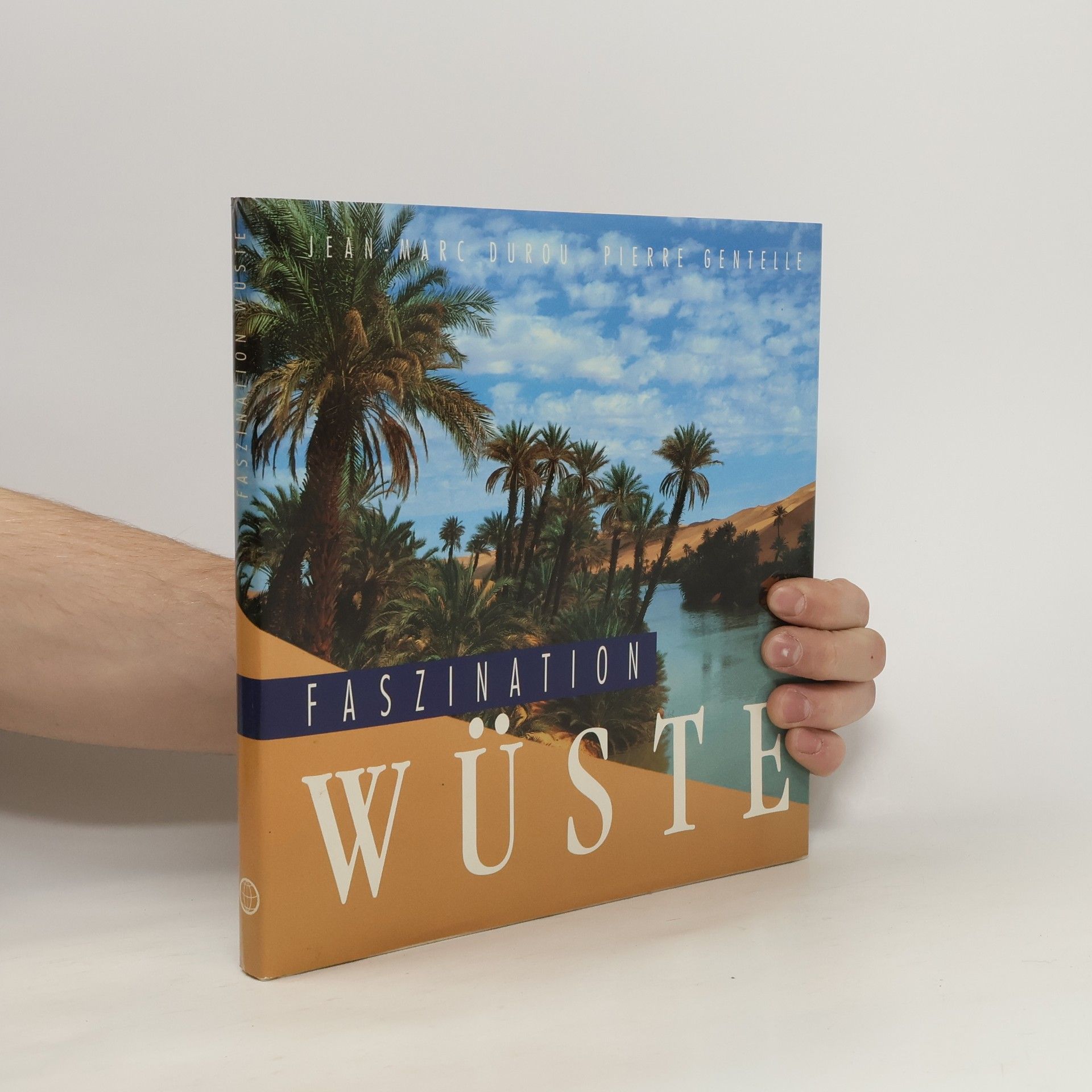Durou Jean Marc Faszination Wüste