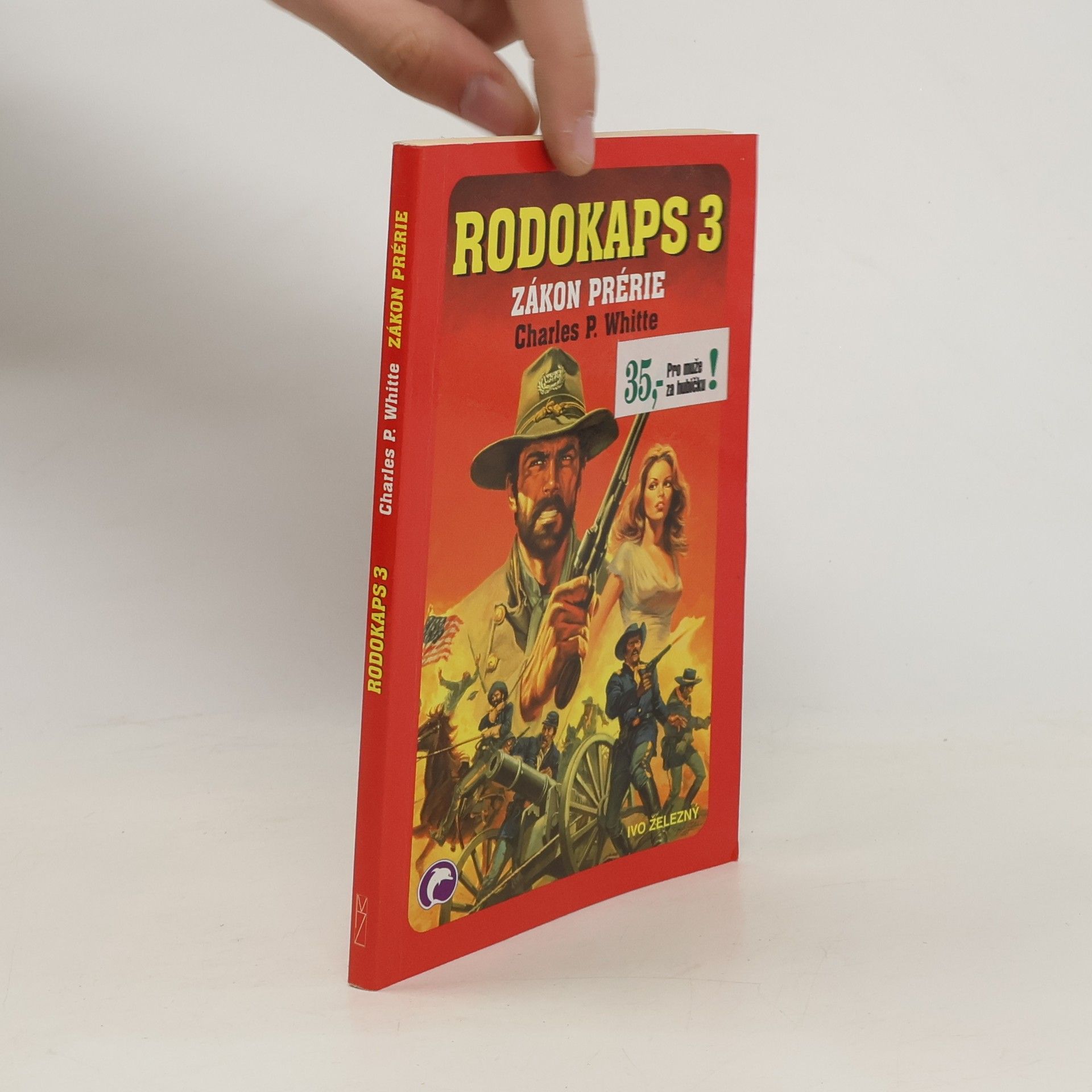 Charles Patterson White Rodokaps 3. Zákon prérie
