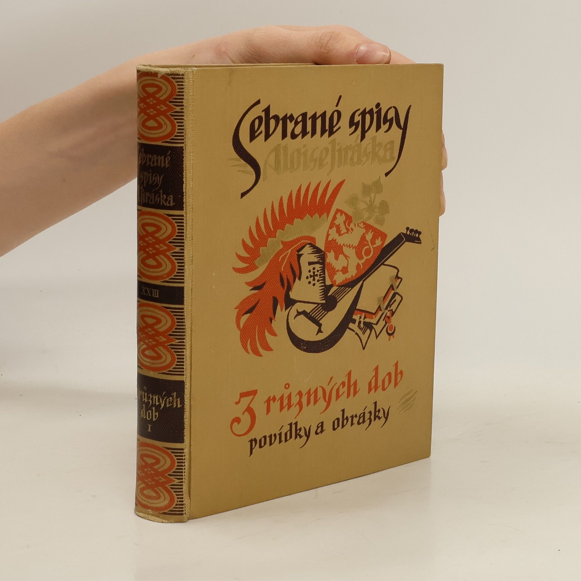 Alois Jirásek Sebrané spisy Aloisa Jiráska XXIII. Z různých dob I.