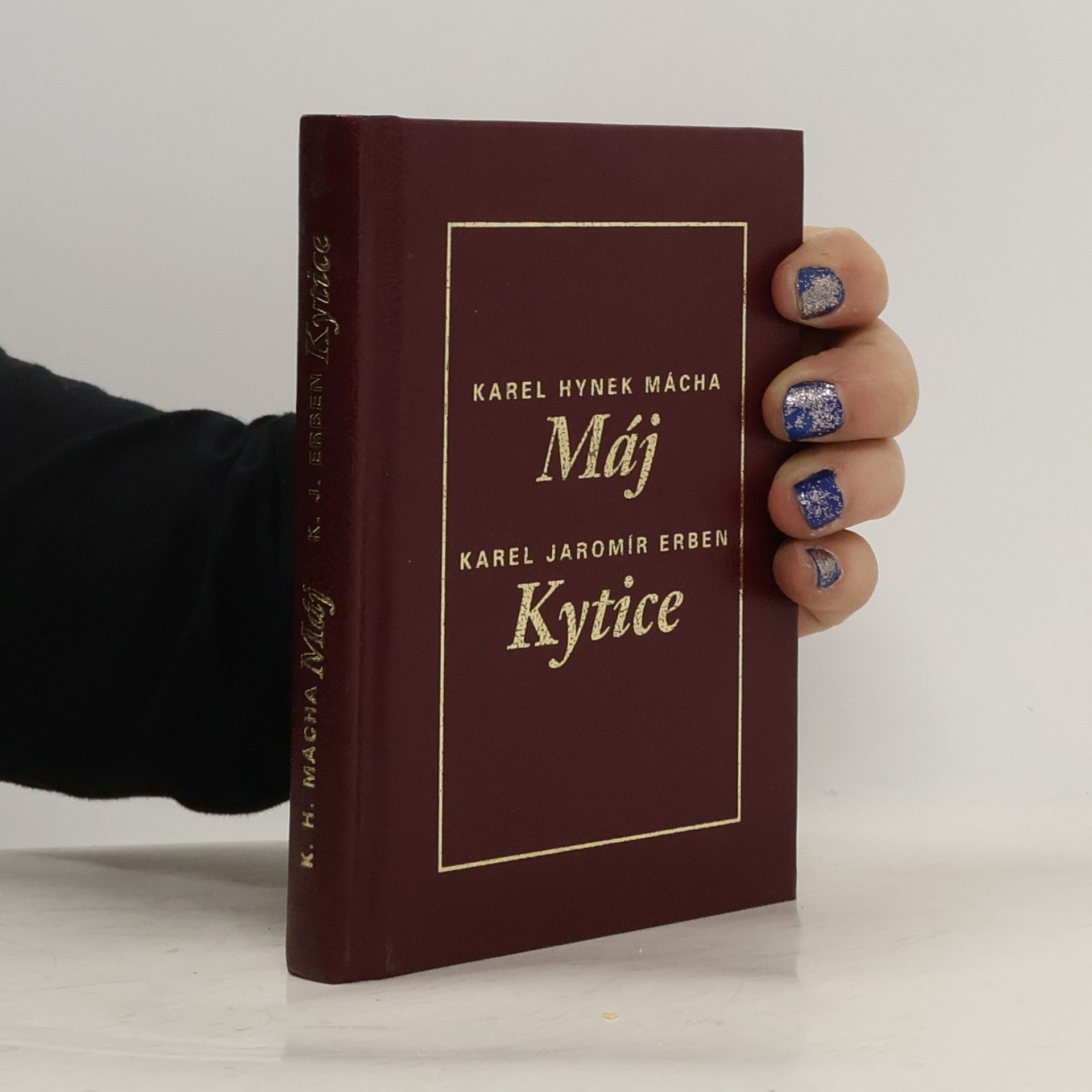 Karel Hynek Mácha To nejlepší z poezie 19. století: Máj, Kytice