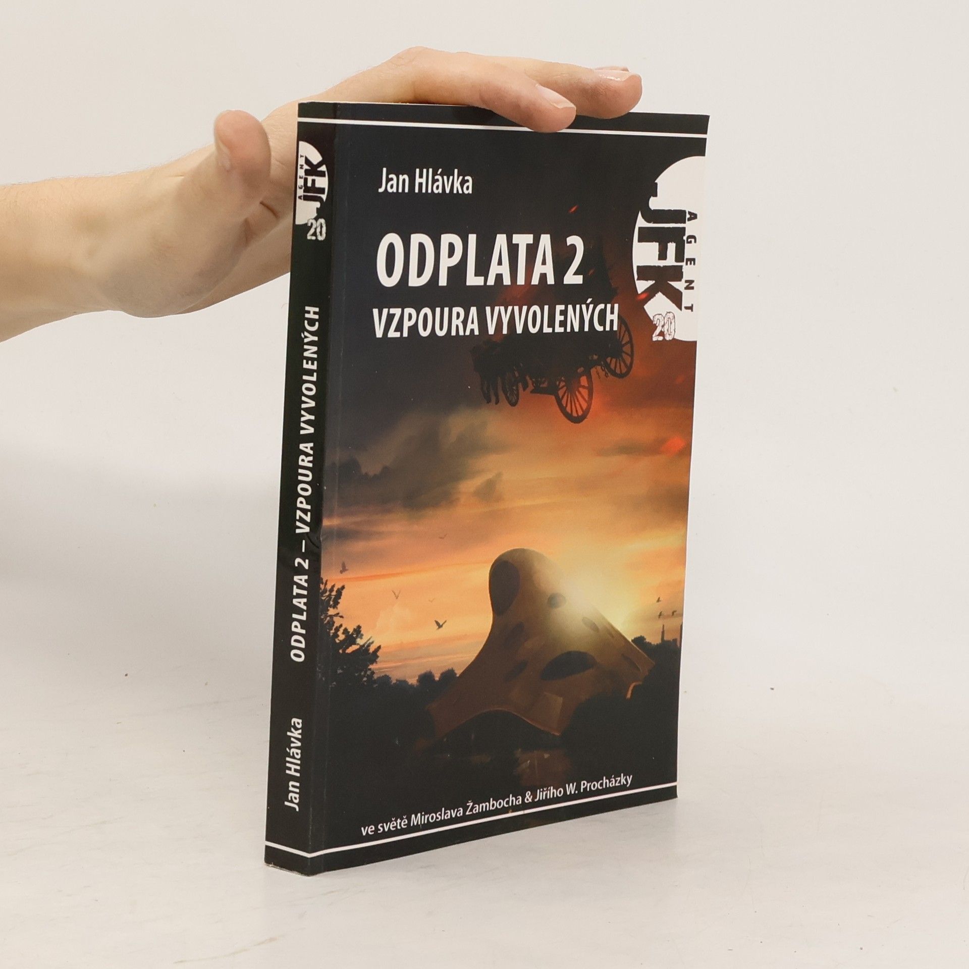Jan Hlávka Odplata 2 - Vzpoura vyvolených
