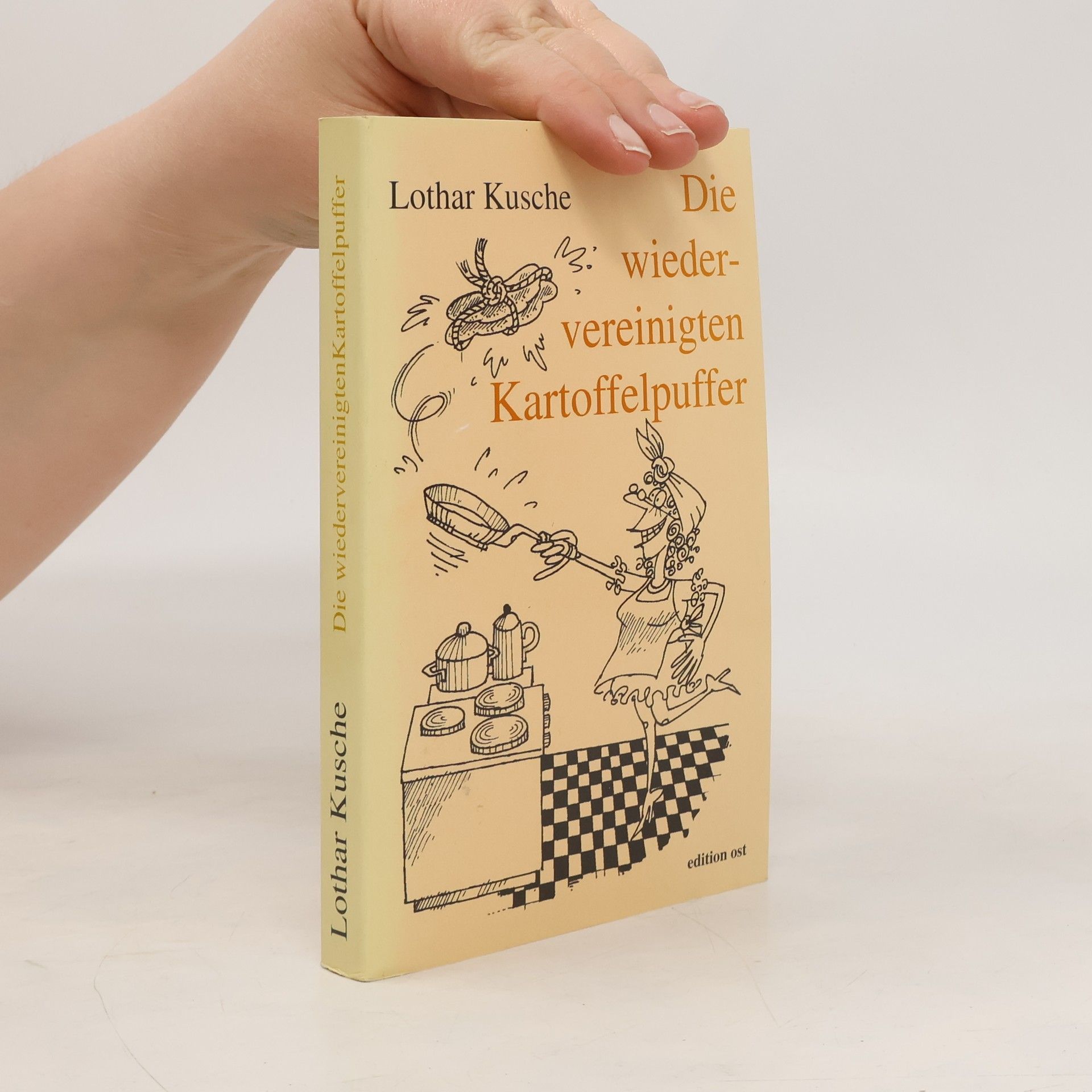 Lothar Kusche Die wiedervereinigten Kartoffelpuffer