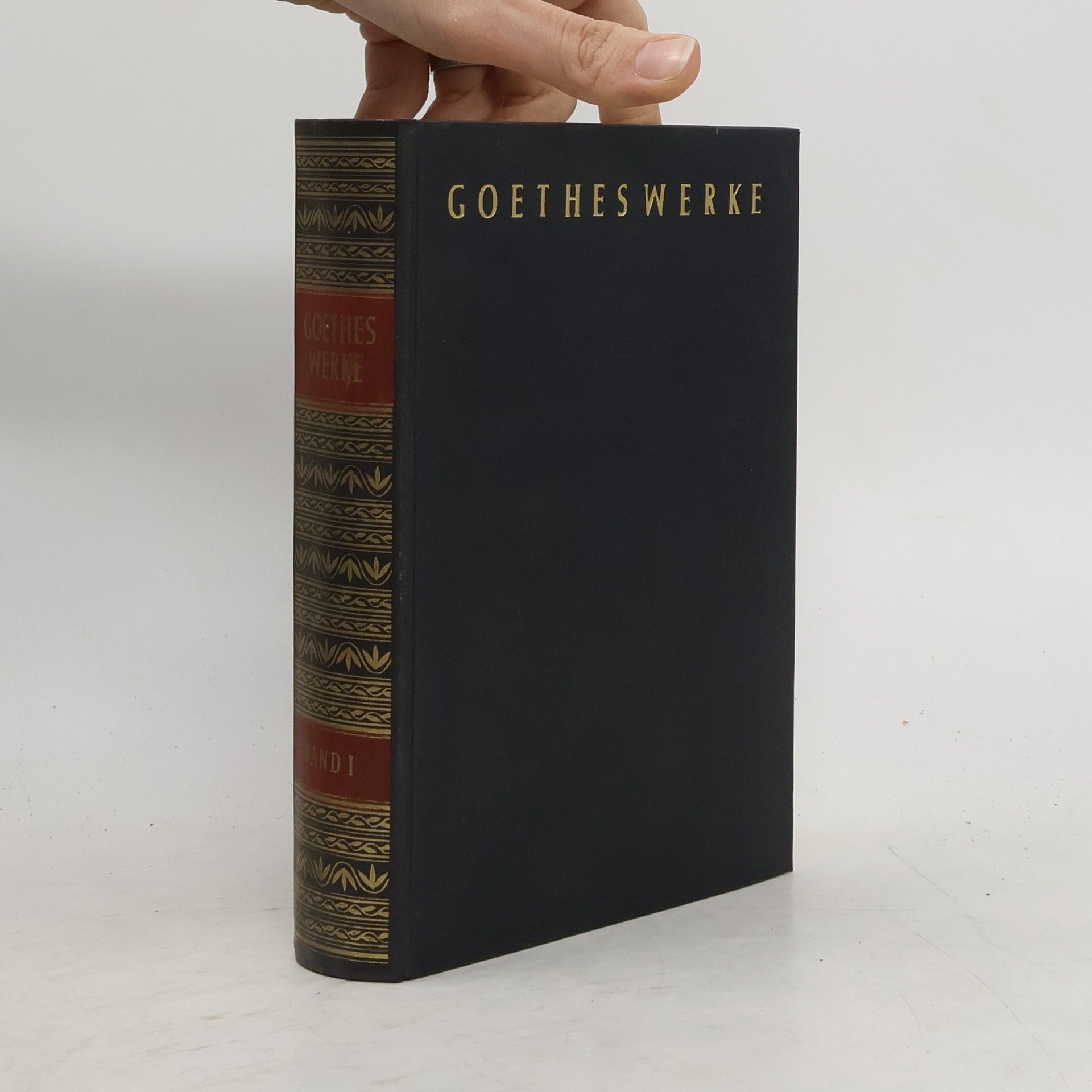 Johann Wolfgang von Goethe Goethewerke. Band I