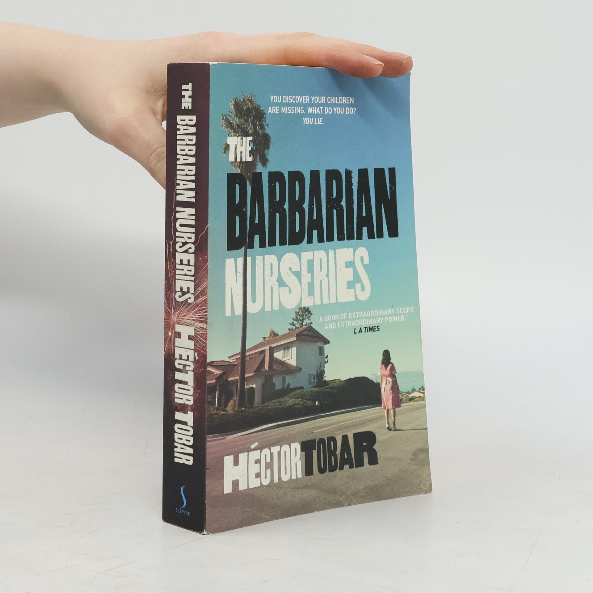 Héctor Tobar The Barbarian Nurseries
