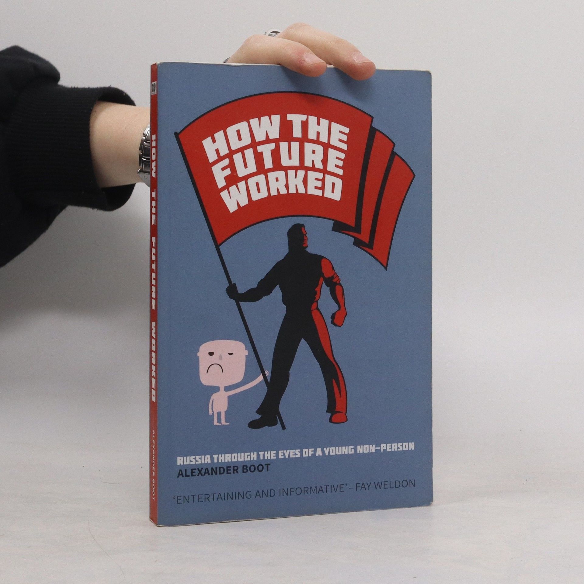Alexander Boot How the Future Worked