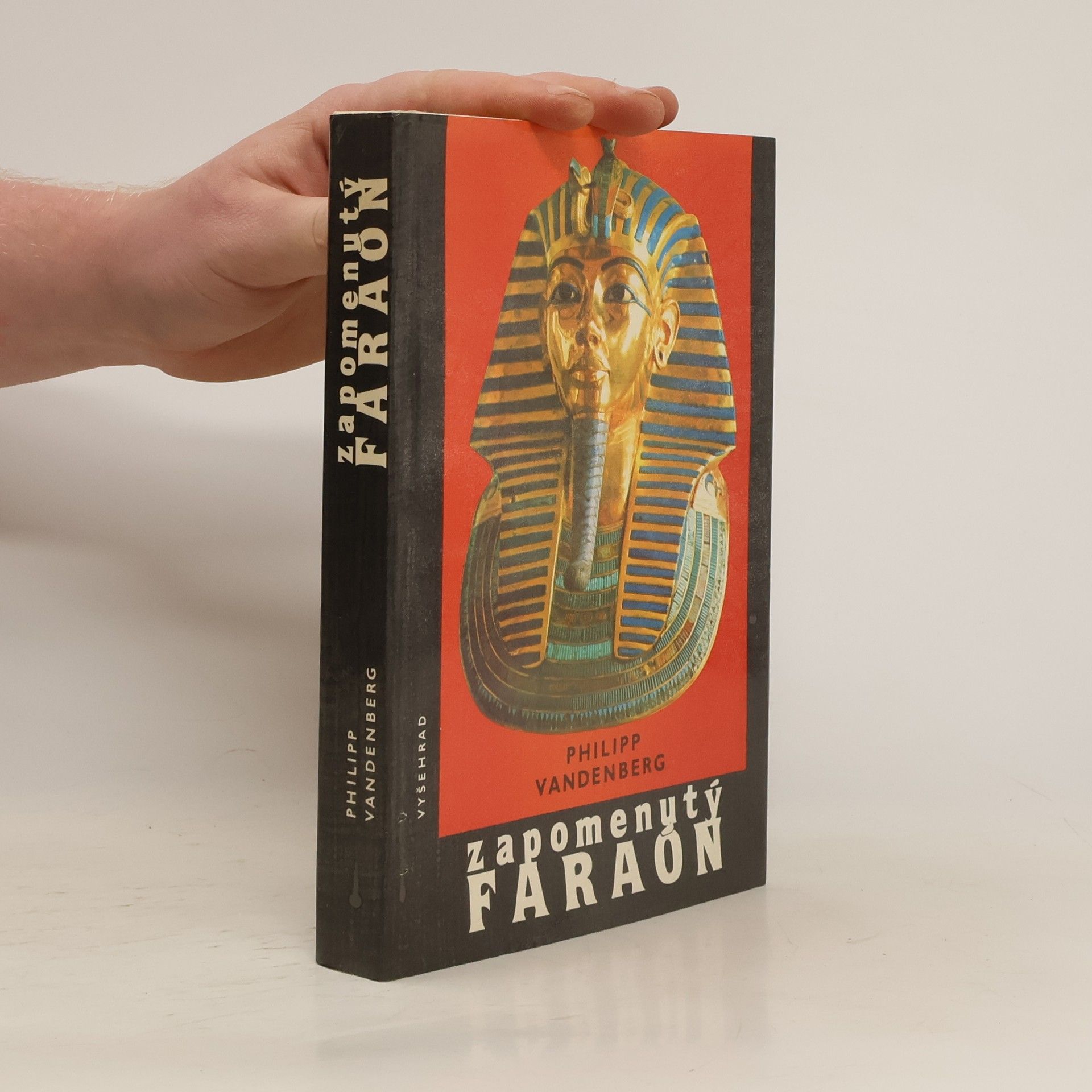 Philipp Vandenberg Zapomenutý faraon