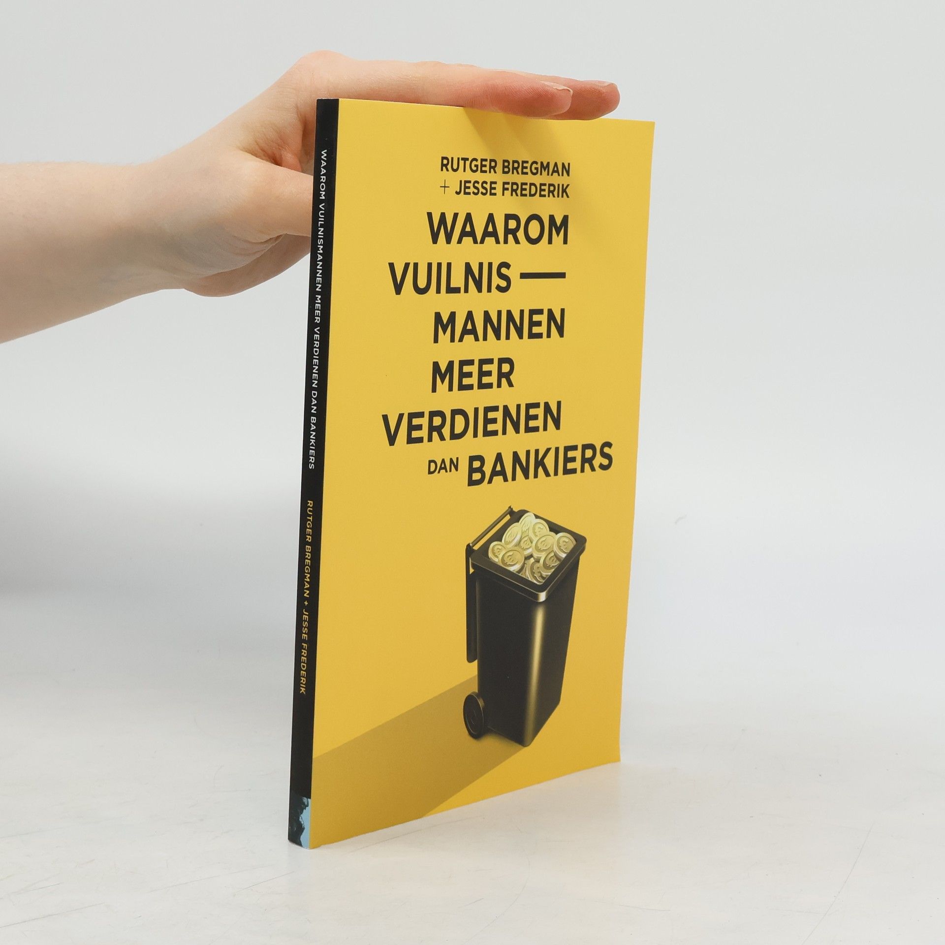 Rutger Bregman Waarom vuilnismannen meer verdienen dan bankiers