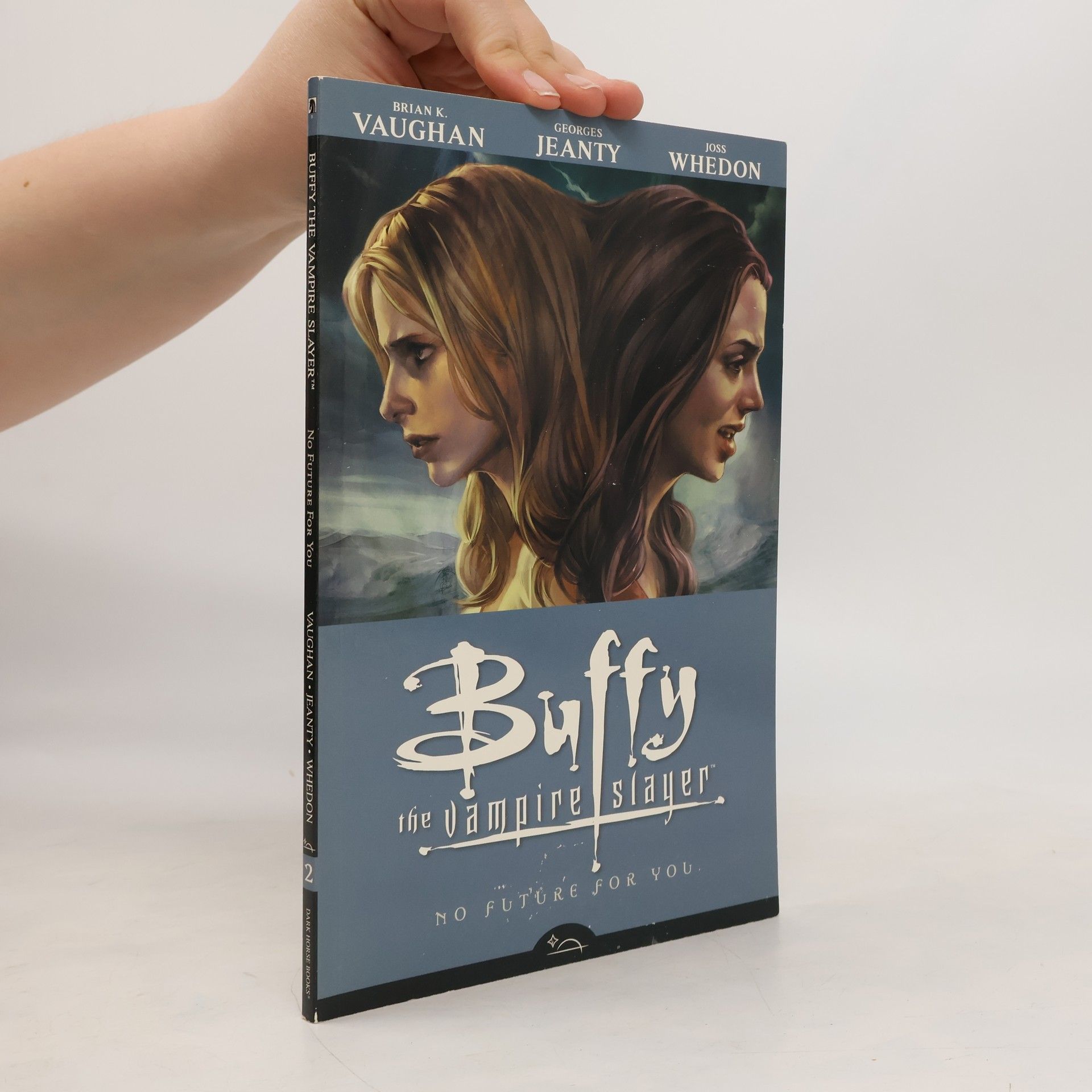 Brian Vaughan Buffy The Vampire Slayer Season 8 Volume 2: No Future For You