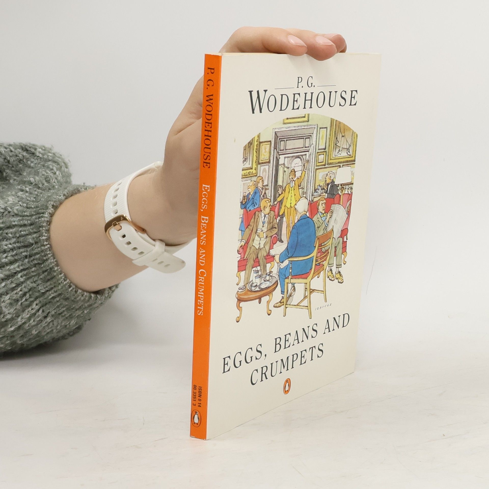 P. G. Wodehouse Eggs, beans and crumpets