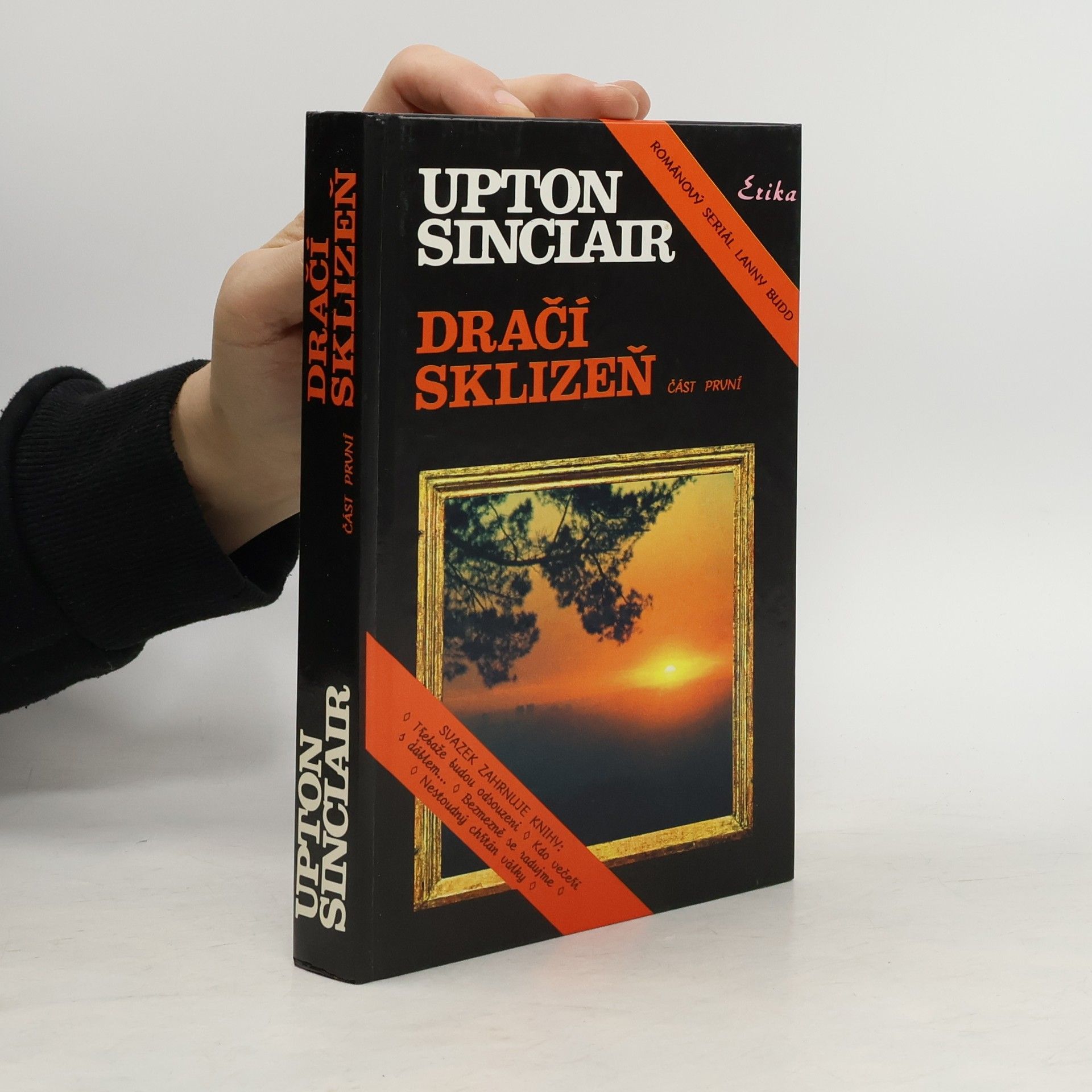 Upton Sinclair Dračí sklizeň (Románový seriál Larry Budd), část 1.