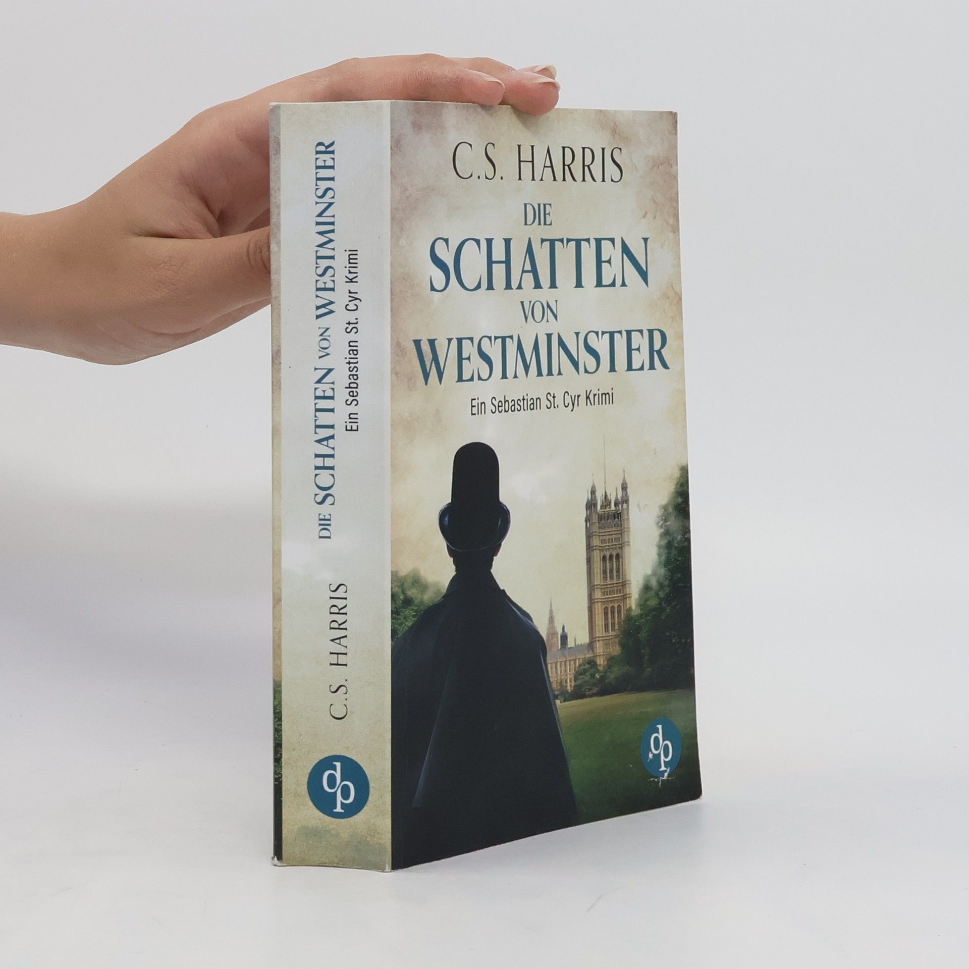 C. S. Harris Die Schatten von Westminster