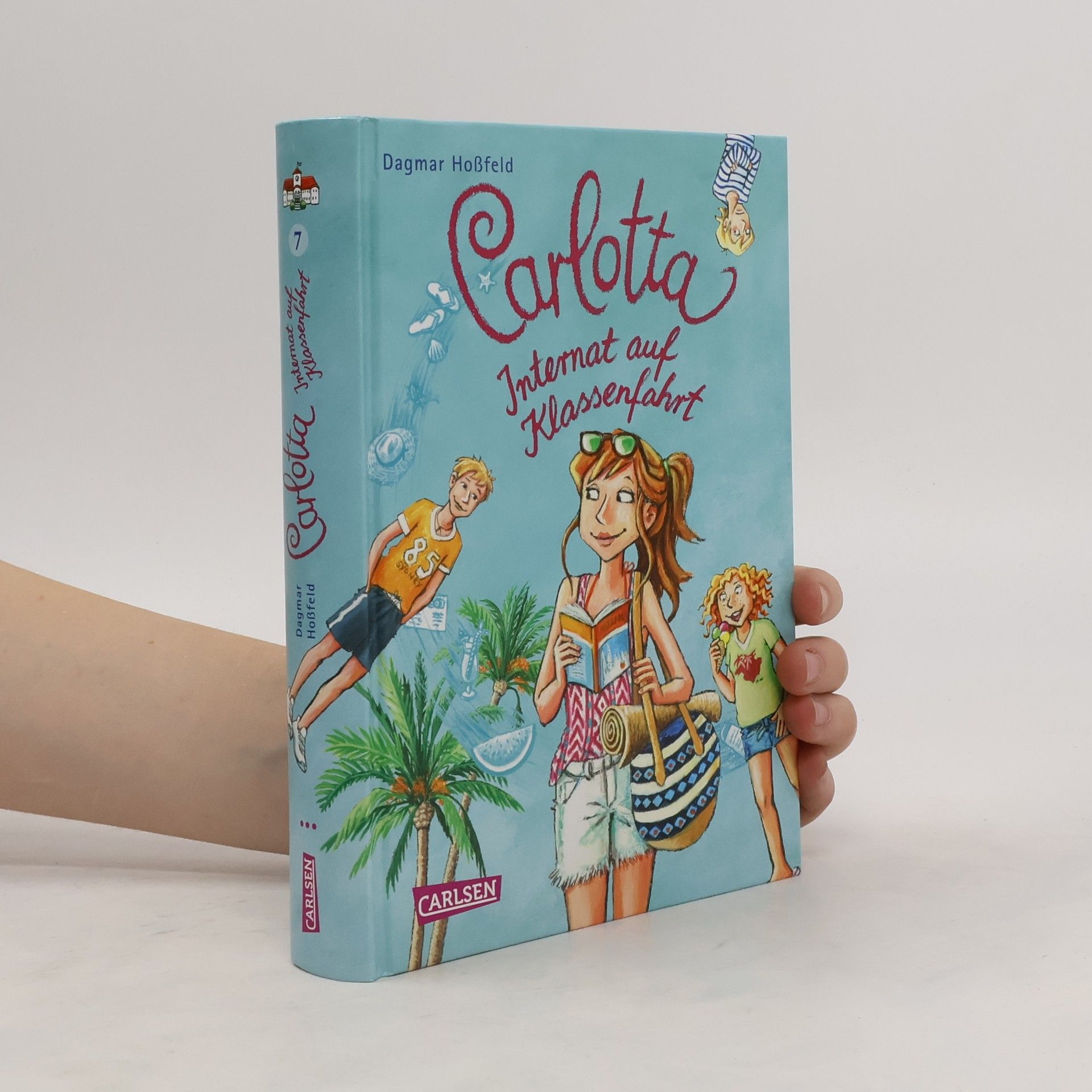 Dagmar Hoßfeld Carlotta 7. Internat auf Klassenfahrt