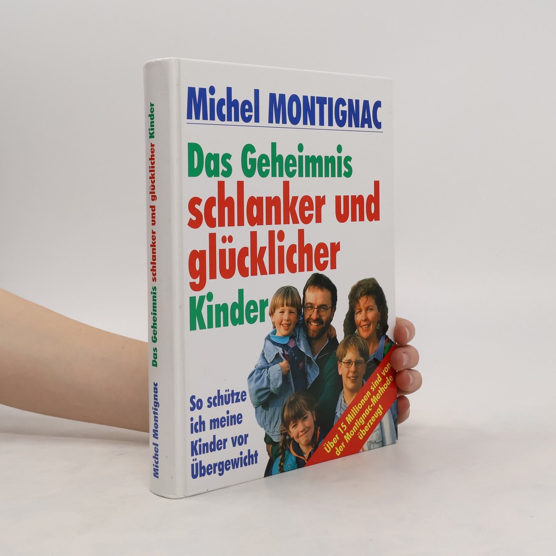 Das Geheimnis schlanker und glücklicher Kinder